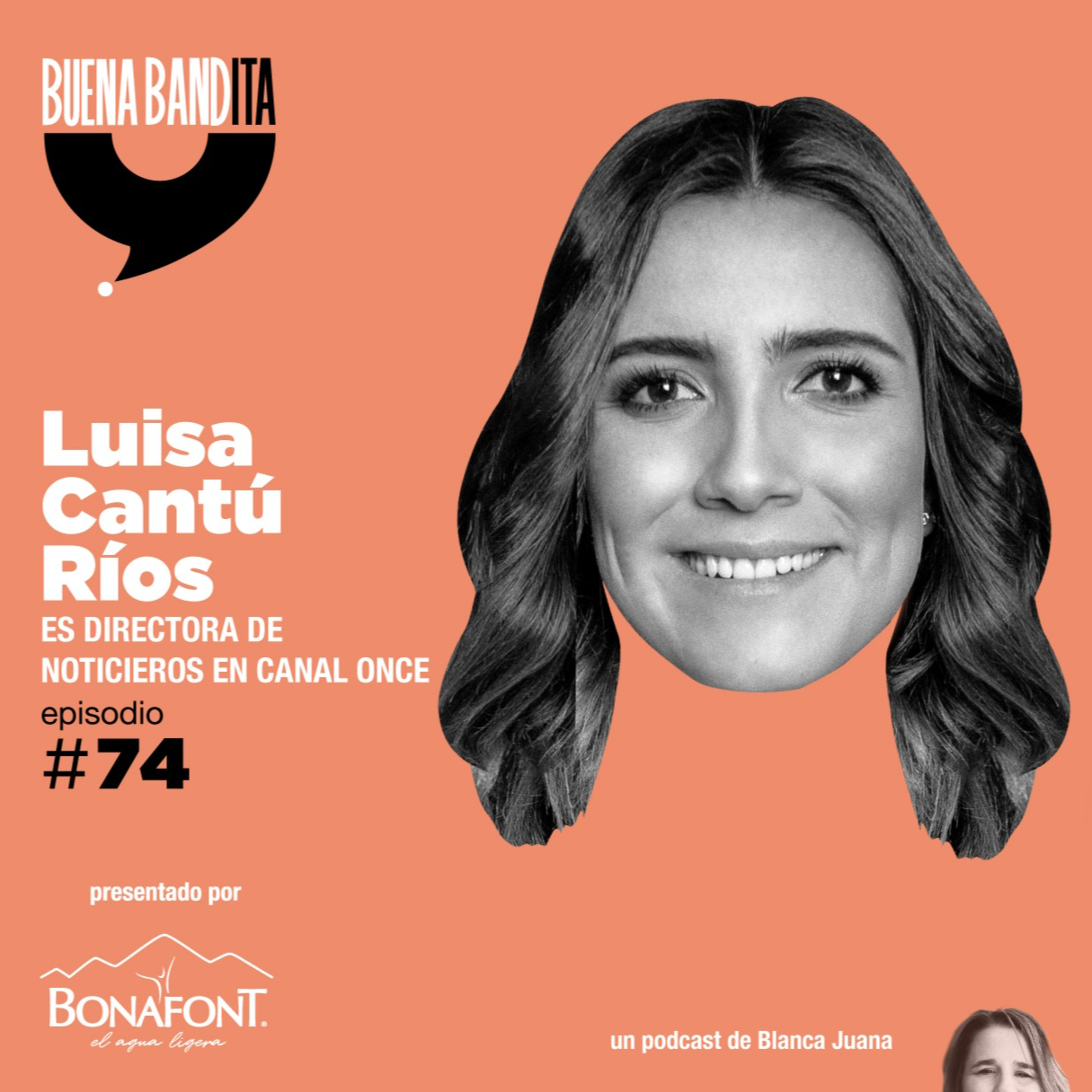 74. La paz también se comunica. LUISA CANTÚ RÍOS episode artwork