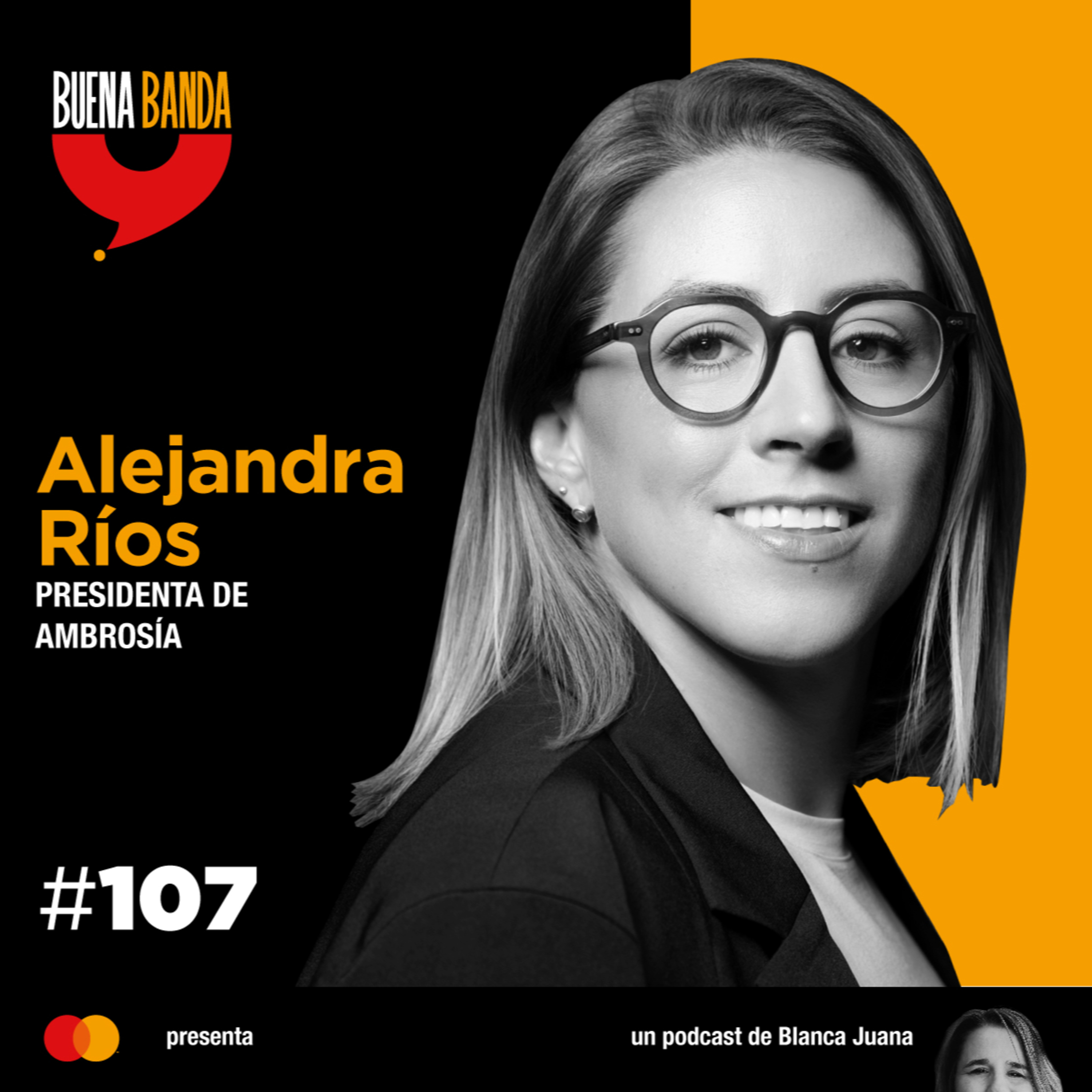  107. La dirección improbable de una empresa familiar. ALEJANDRA RÍOS episode artwork