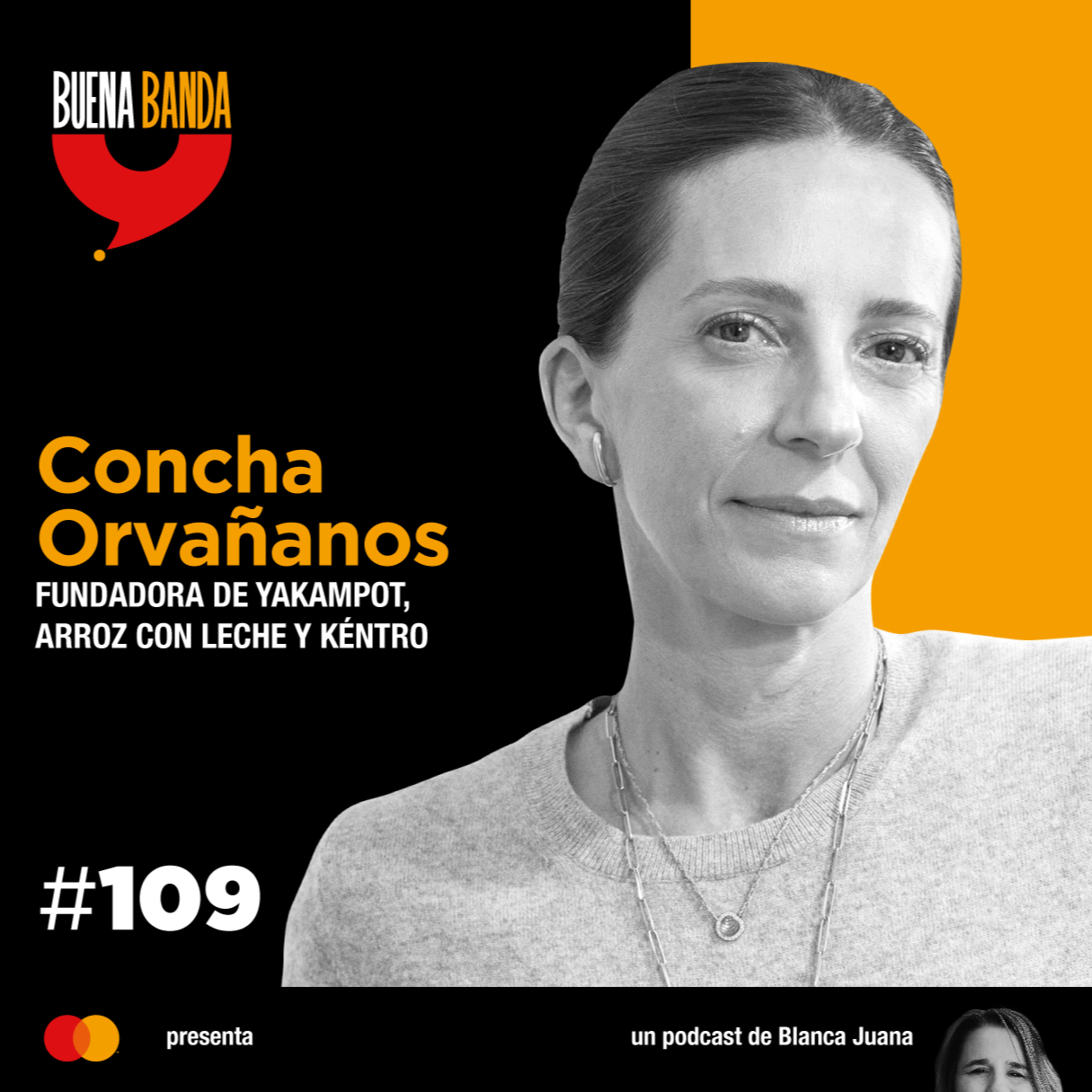 109. Convertir tus inevitables en negocio. CONCHA ORVAÑANOS episode artwork