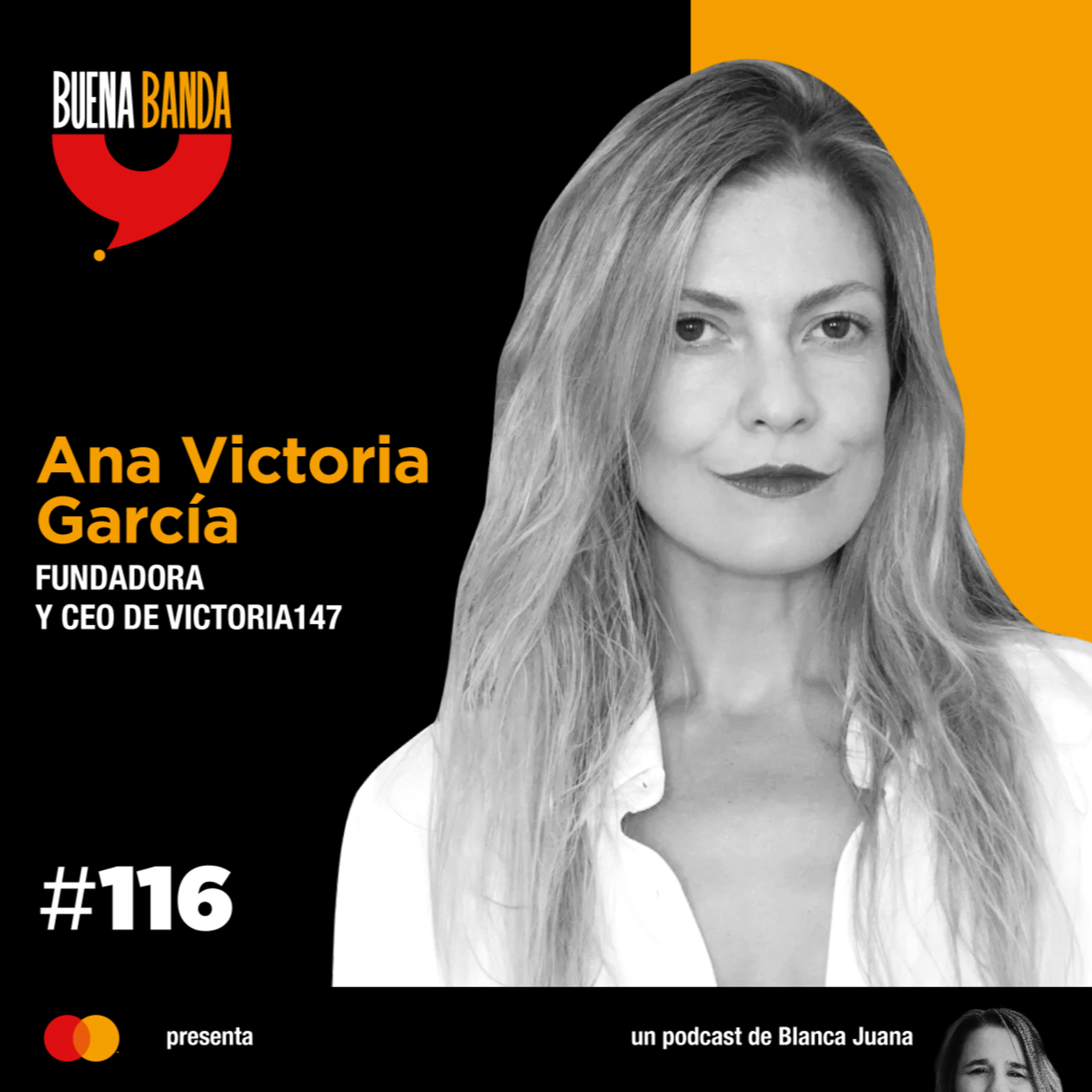 116. Las empresas se parecen a su dueña. ANA VICTORIA GARCÍA episode artwork