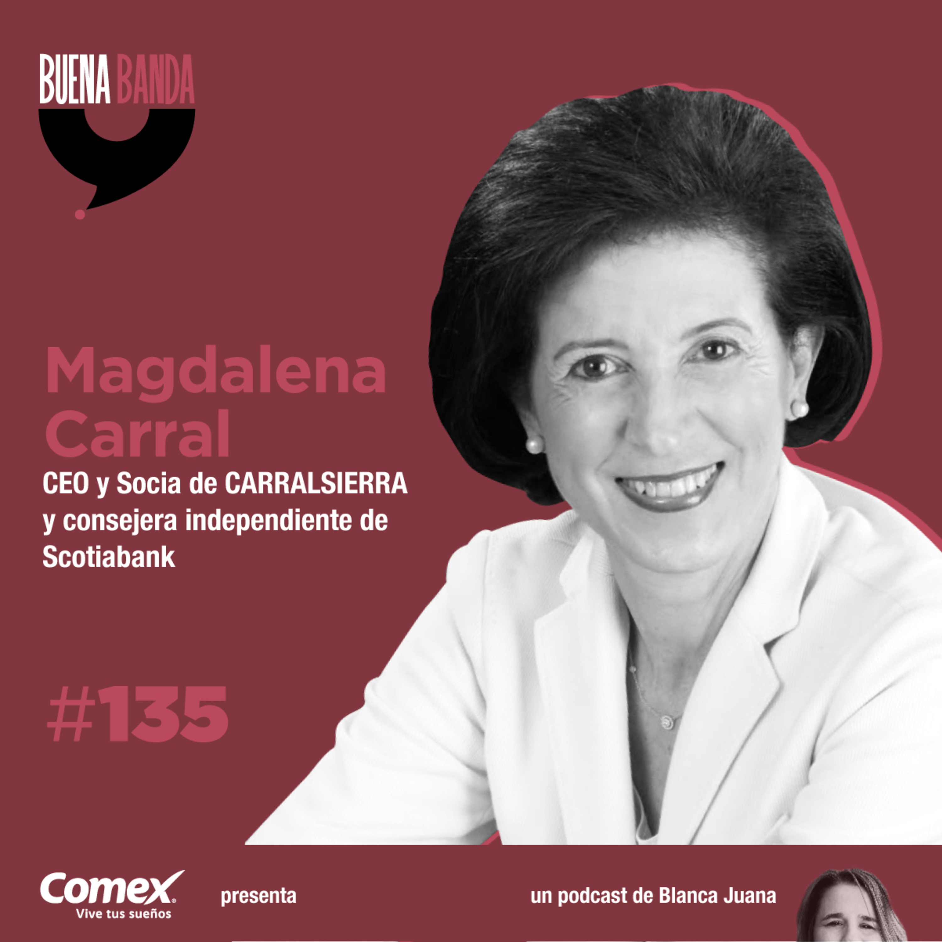 135. La satisfacción de incomodarse. MAGDALENA CARRAL episode artwork