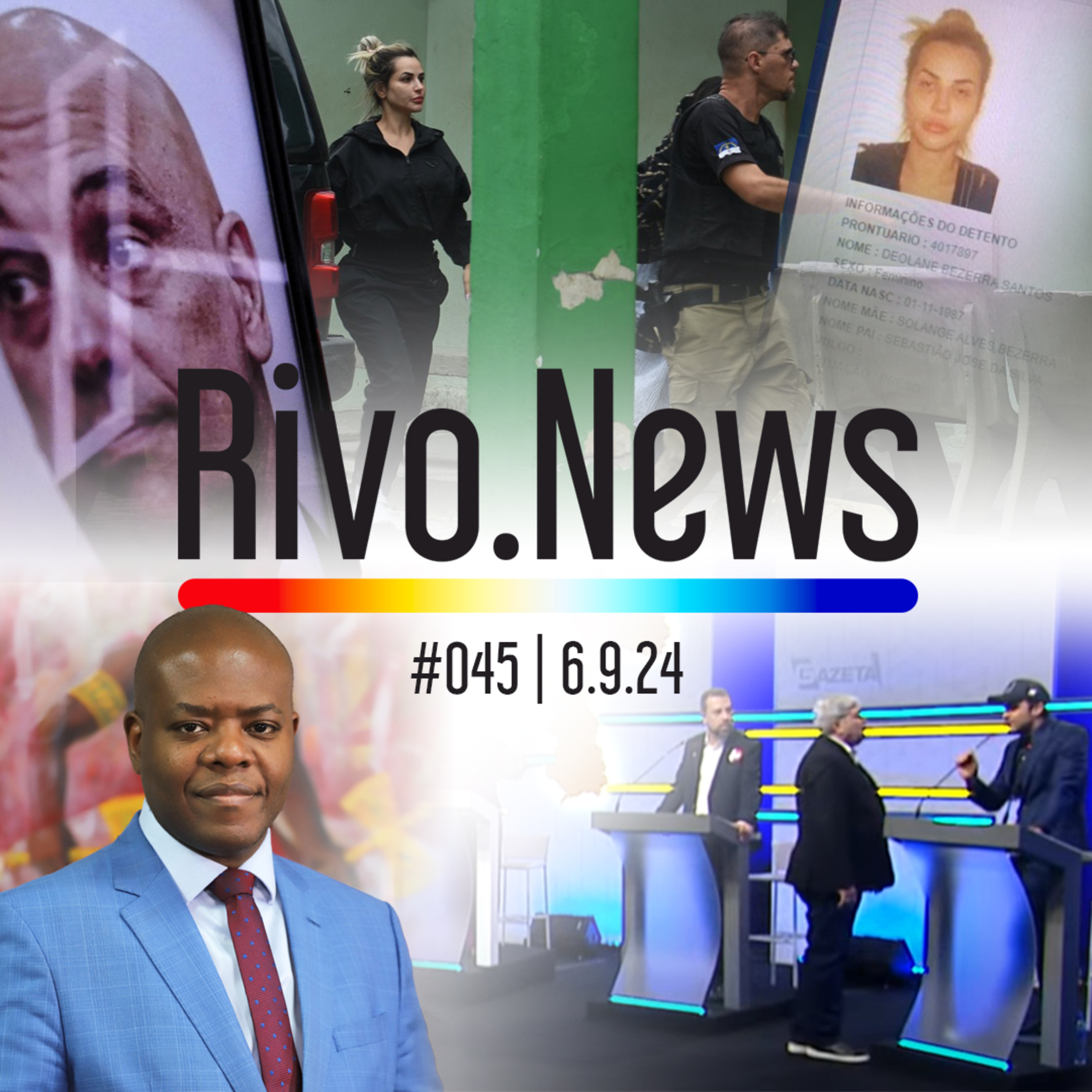 BLOQUEIO DO X (TWITTER), PRISÃO DA DEOLANE E DENÚNCIAS CONTRA SILVIO ALMEIDA | RivoNews #045 - 06/09 episode artwork
