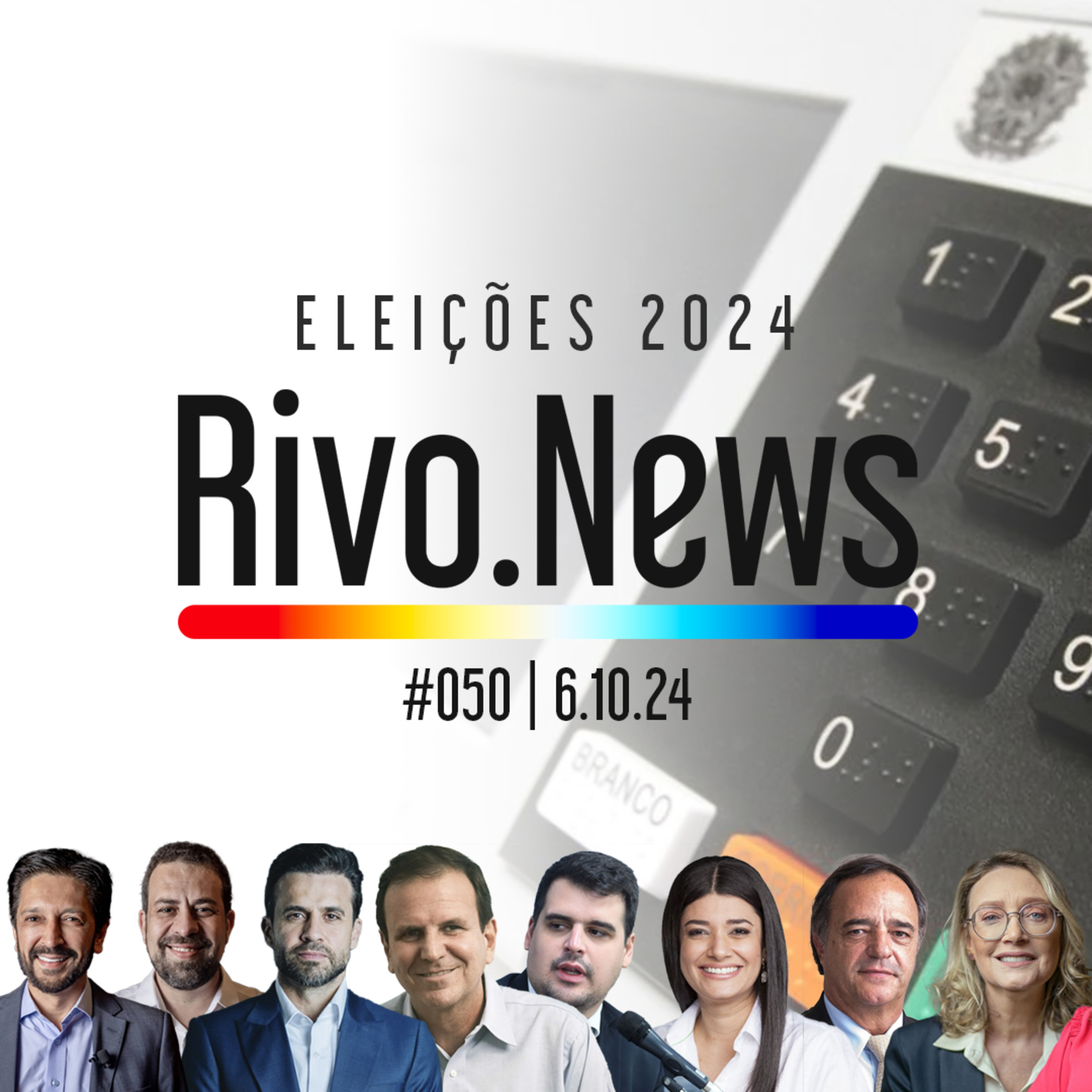 COBERTURA ESPECIAL DO 1º TURNO DAS ELEIÇÕES PARA PREFEITO 2024 | RivoNews #050 - 06/10 episode artwork