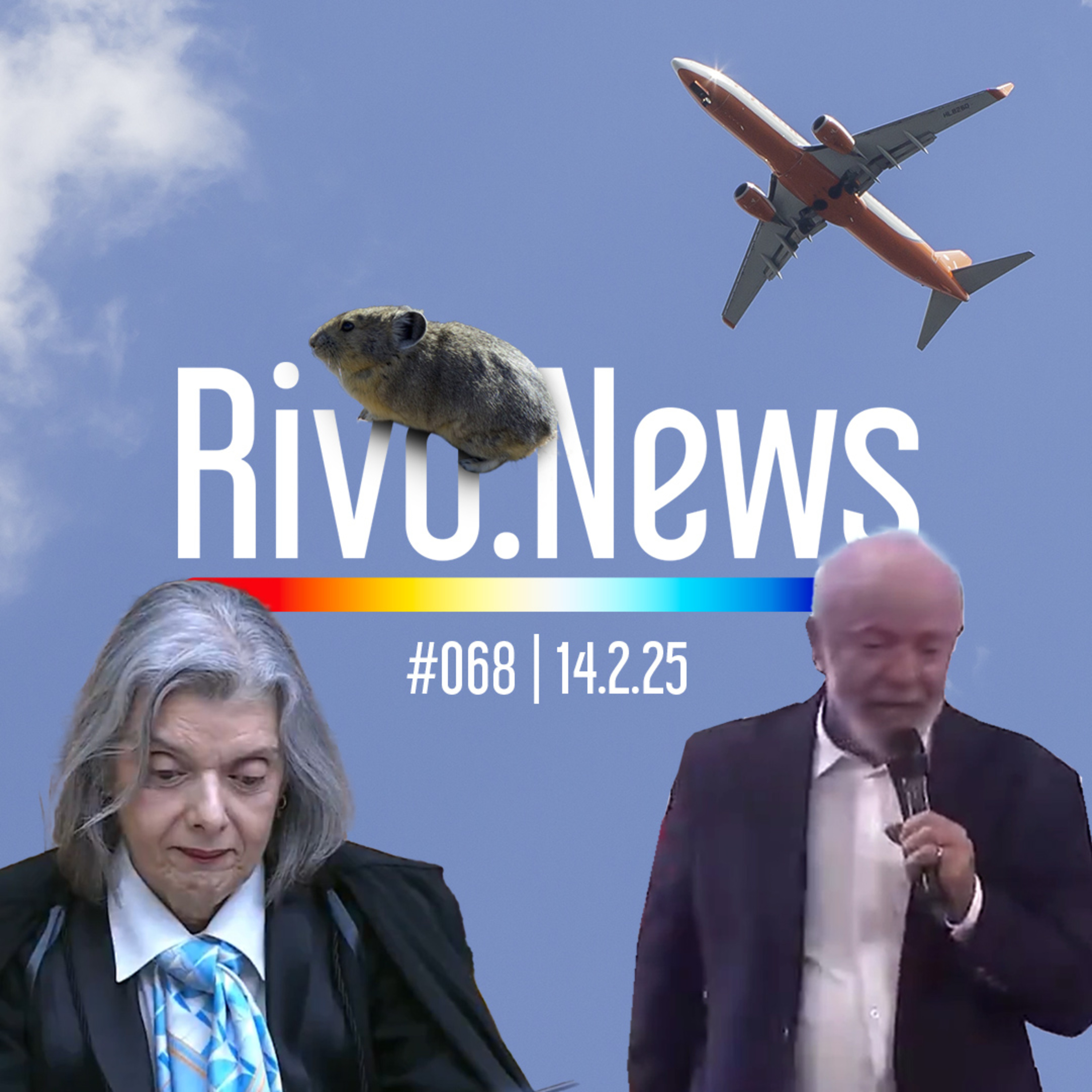 CAOS AÉREO, LULA vs. IBAMA, GRAVATAS DO STF E ADAPTAÇÃO DA PIKA-AMERICANA | RivoNews #068 - 14/02 episode artwork