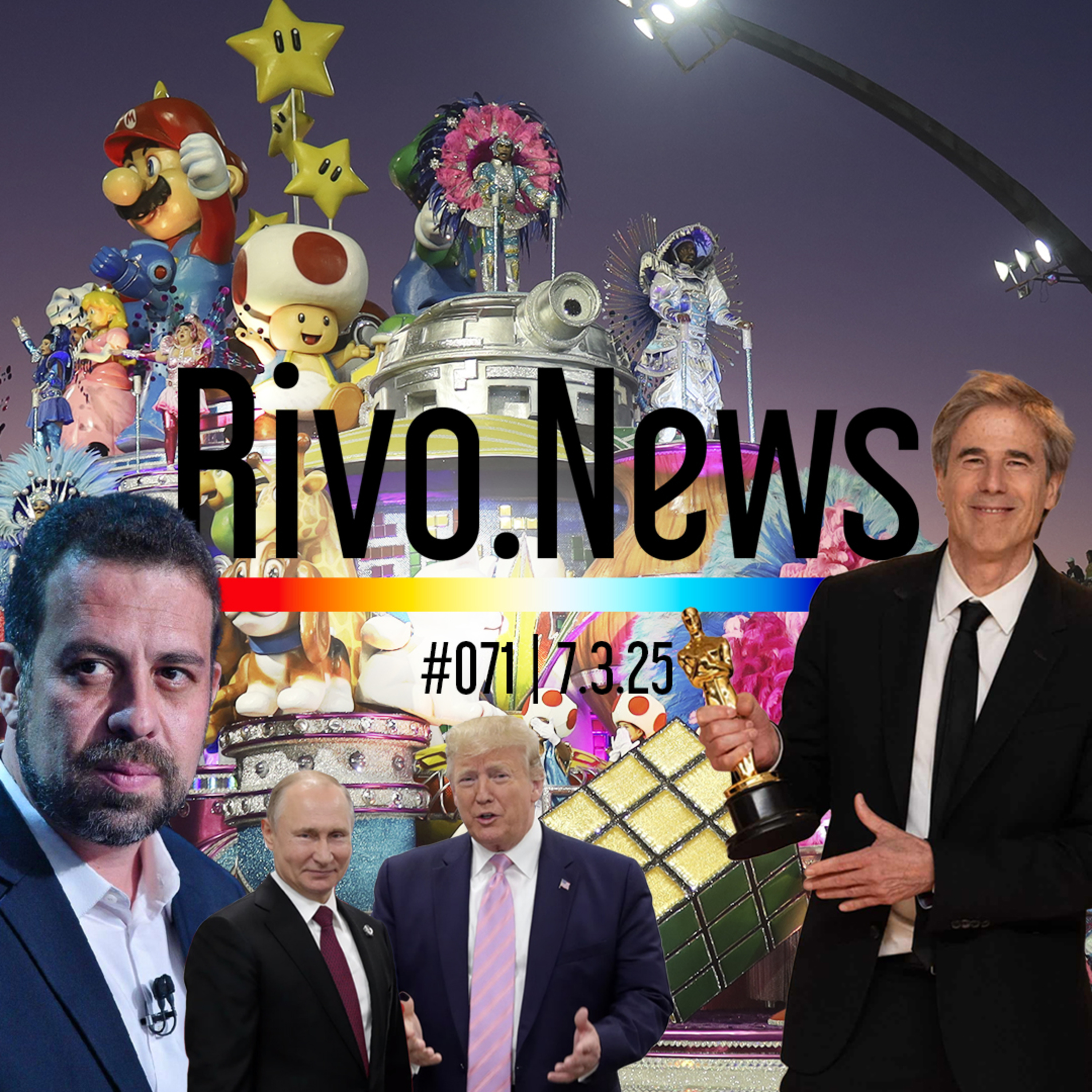 FIM DO CARNAVAL, BOULOS NO PLANALTO, EUA vs. UCRÂNIA E VITÓRIA NO OSCAR | RivoNews #071 - 07/03 episode artwork