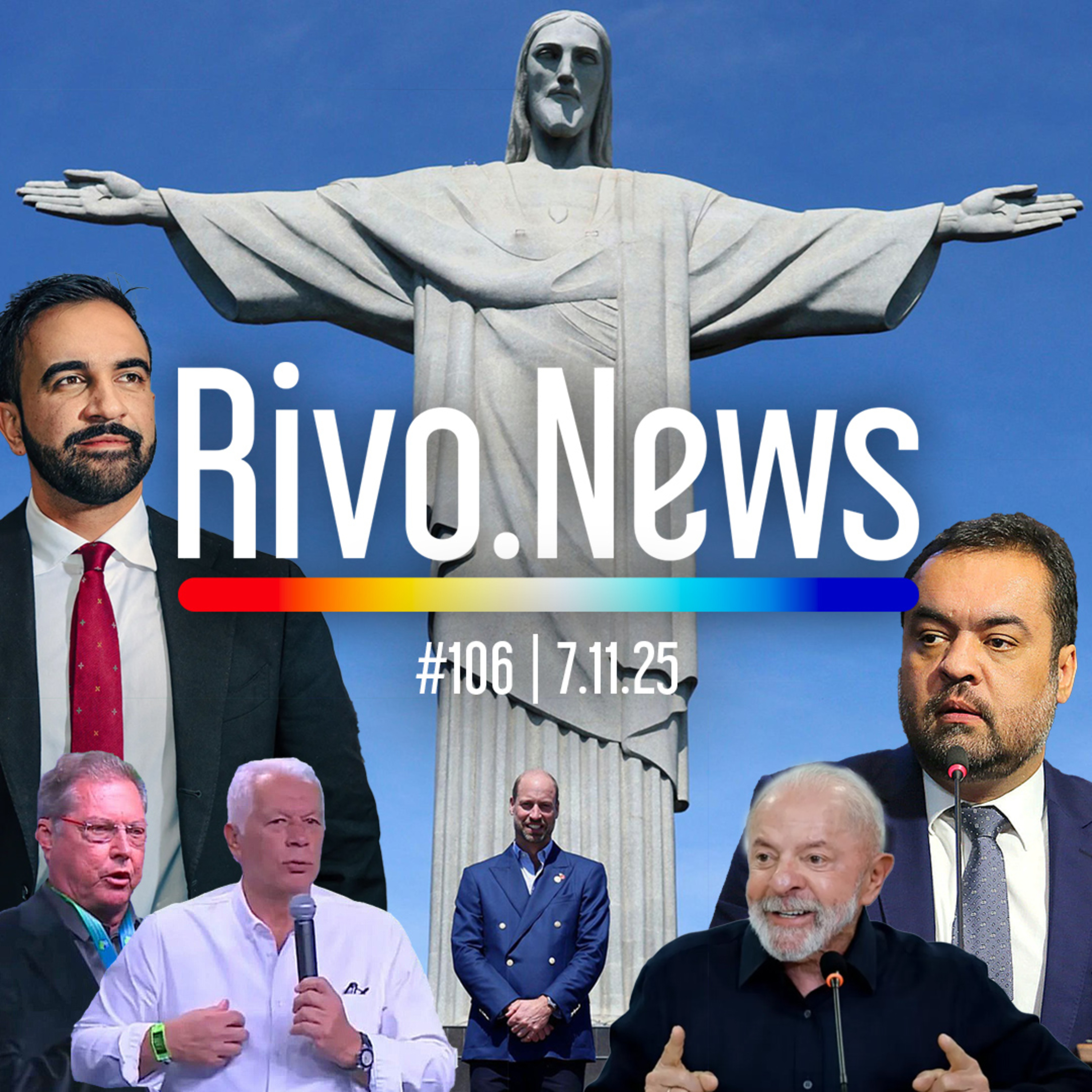 CPI DO CRIME ORGANIZADO, INÍCIO DA COP30, PREFEITO DE NY E XENOFOBIA NA CBF | RivoNews #106 - 07/11 episode artwork