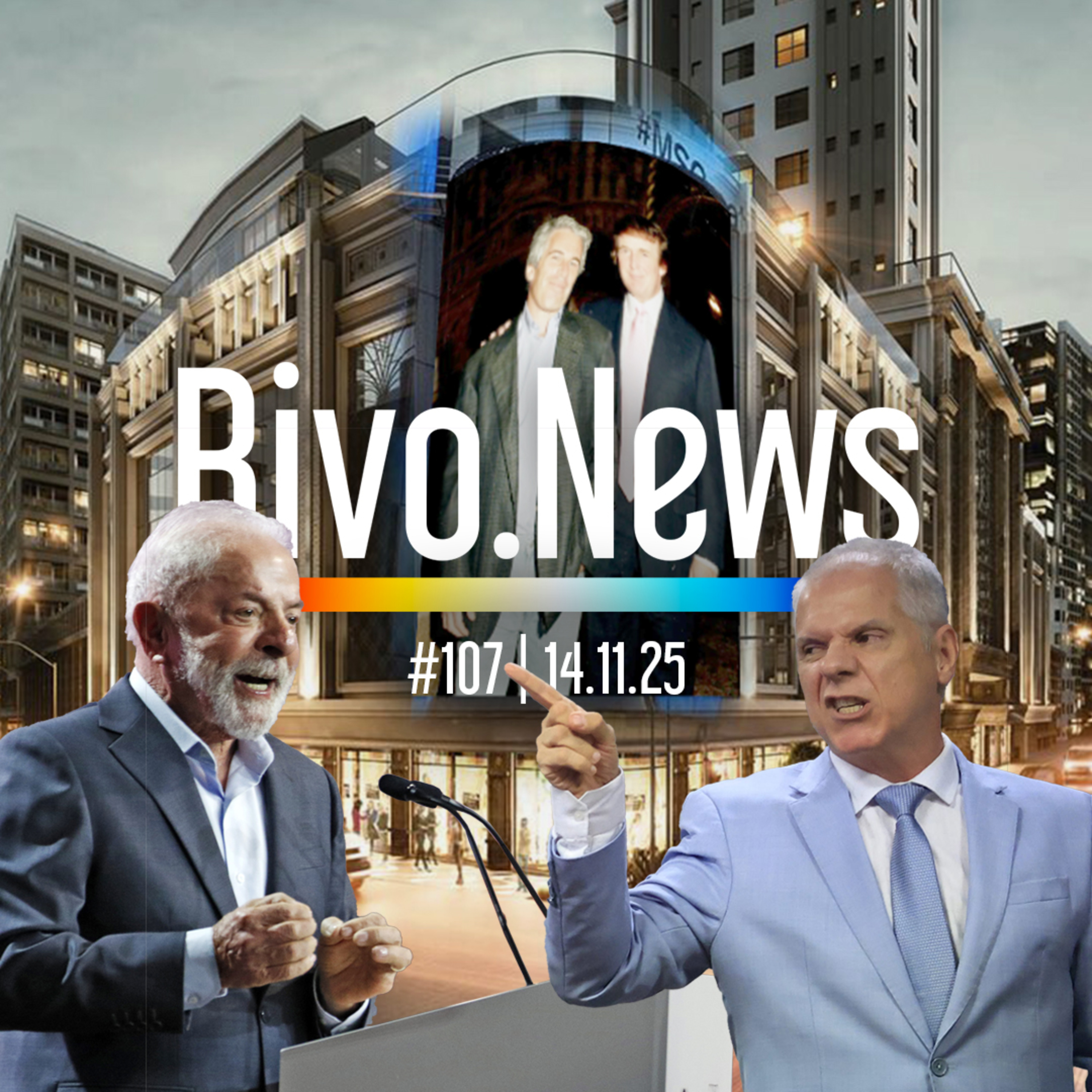 PRISÃO NO INSS, ATUALIZAÇÃO DA COP30, E-MAIL DE EPSTEIN E TIMES SQUARE DE BC | RivoNews #107 - 14/11 PRISÃO NO INSS, ATUALIZAÇÃO DA COP30, E-MAIL DE EPSTEIN E TIMES SQUARE DE BC | RivoNews #107 - 14/11