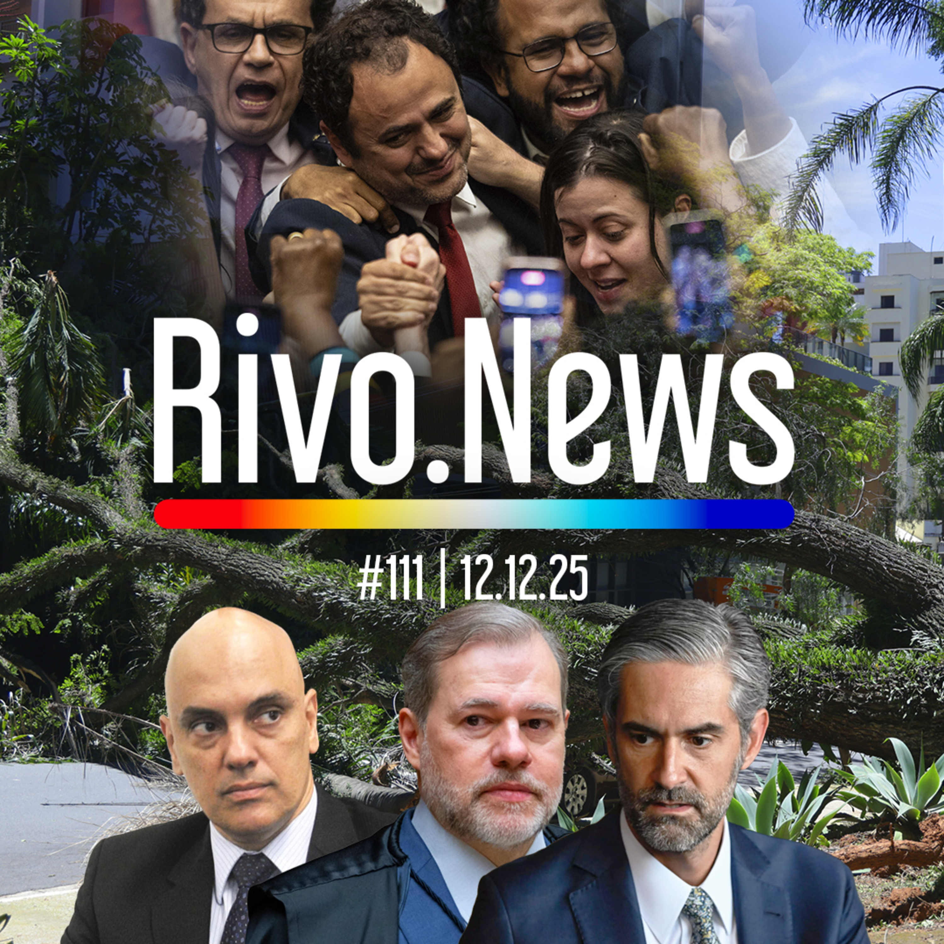 TRETAS NA CÂMARA, TOFFOLI E MORAES PRÓXIMOS AO BANCO MASTER E VENDAVAL EM SP | RivoNews #111 - 12/12 episode artwork