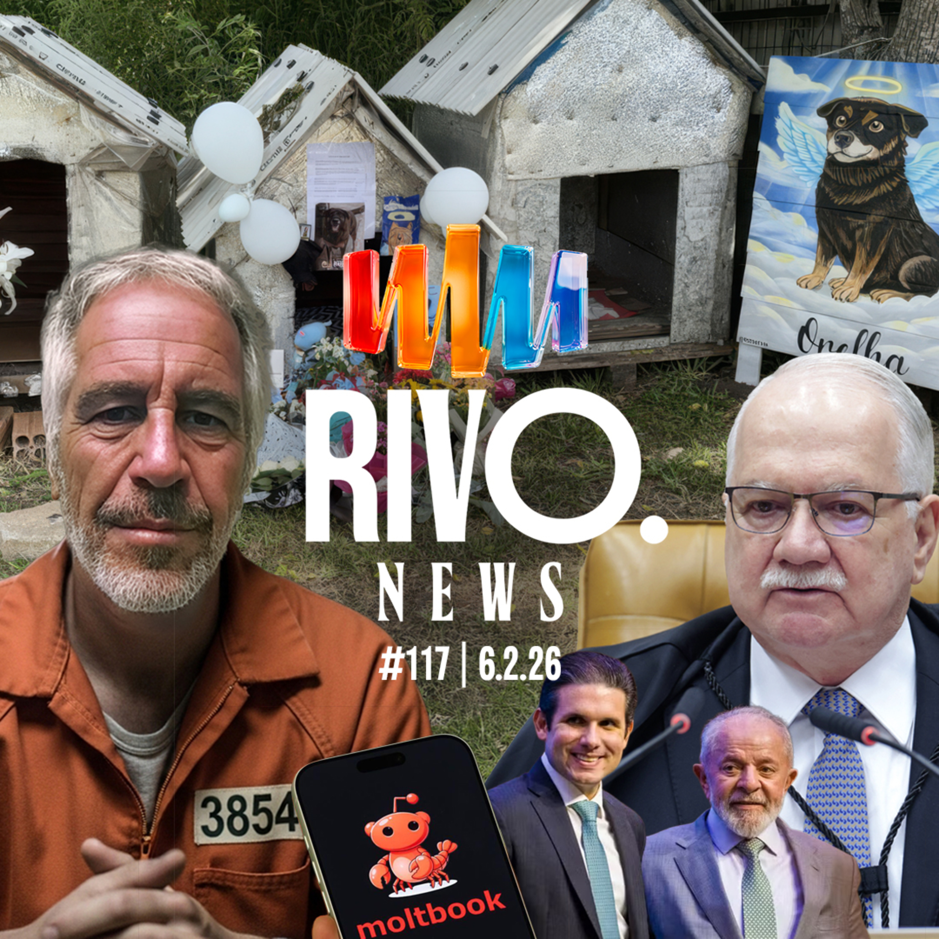 BRASÍLIA DE VOLTA, MOLTBOOK, MAIS PÁGINAS DE EPSTEIN E "DESFECHO" DO ORELHA | RivoNews #117 - 06/02 episode artwork