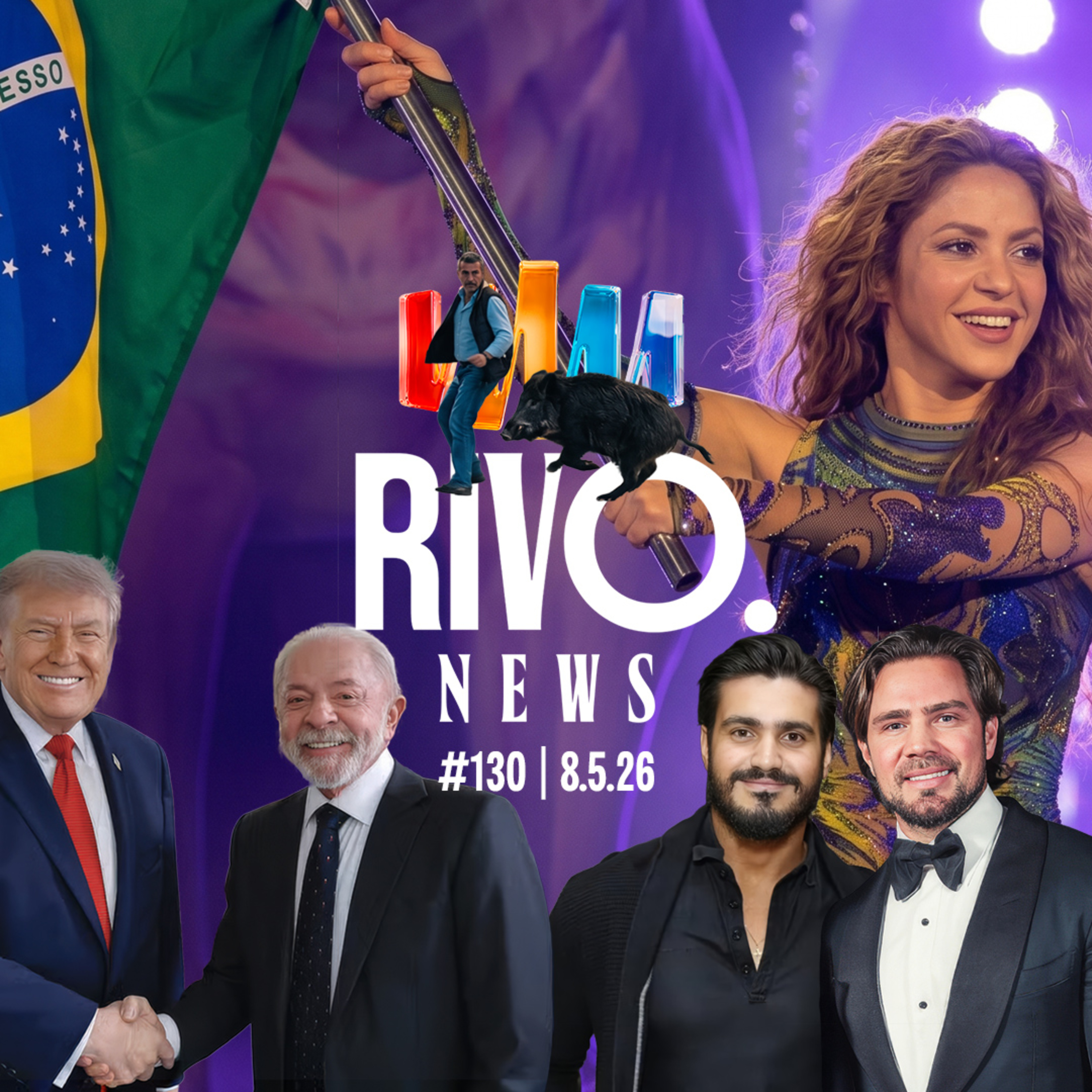 PRIMO DE VORCARO PRESO, LULA E TRUMP NA CASA BRANCA, SHAKIRA NO RIO E JAVALI | RivoNews #130 - 08/05