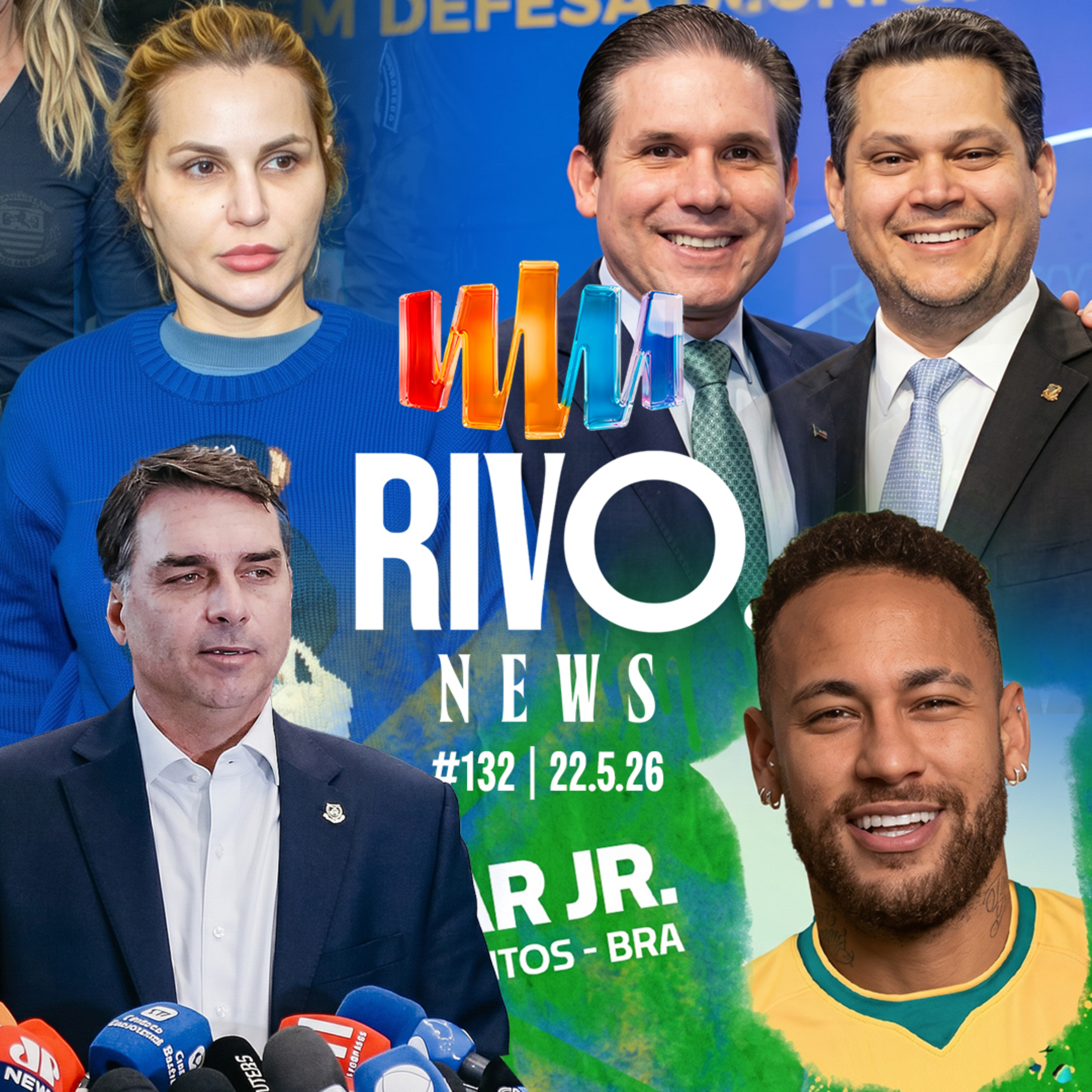 FLÁVIO DERRETE, CPI DO MASTER IGNORADA, DEOLANE PRESA E SELEÇÃO CONVOCADA | RivoNews #132 - 22/05 episode artwork