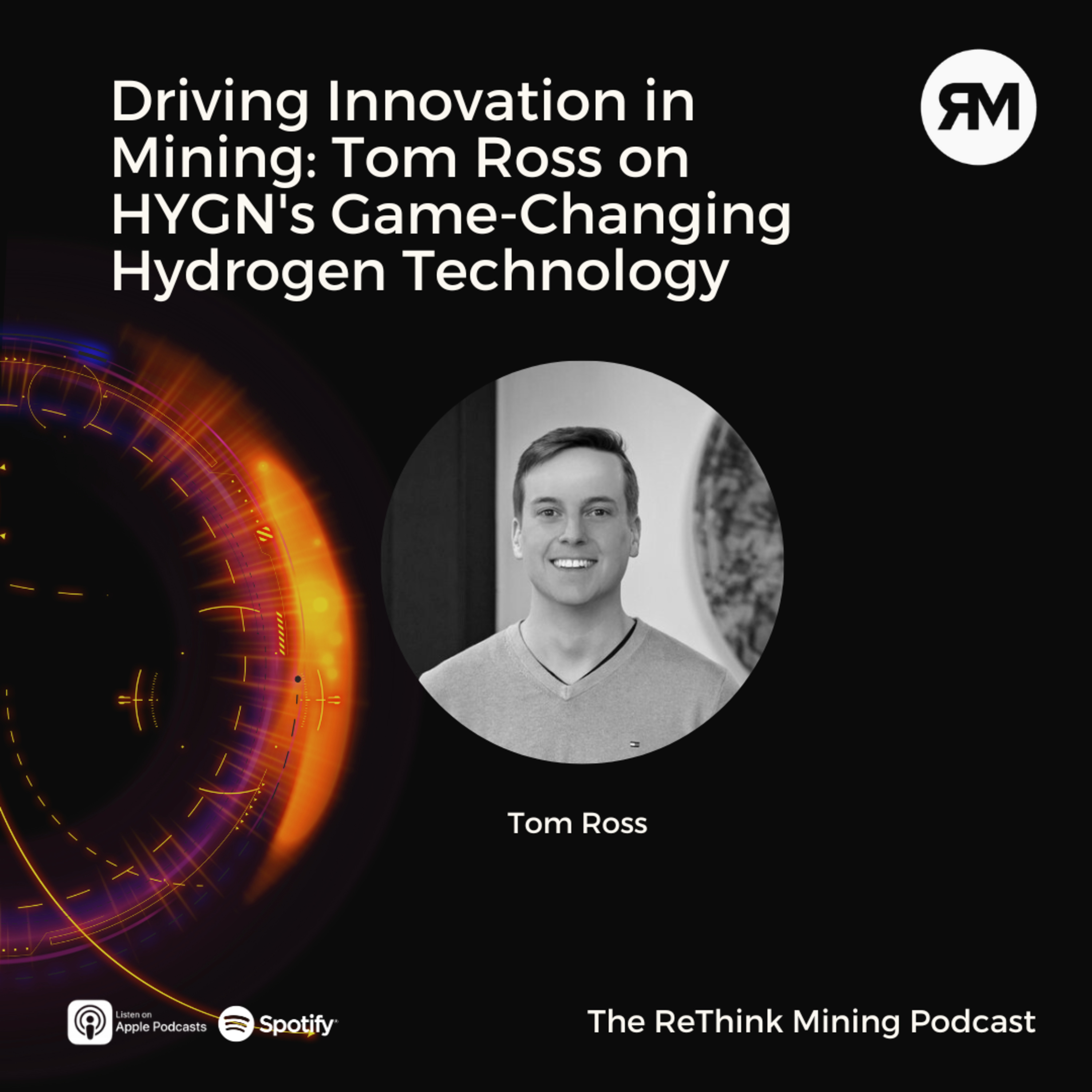 Driving Innovation in Mining: Tom Ross on HYGN's Game-Changing Hydrogen Technology episode artwork