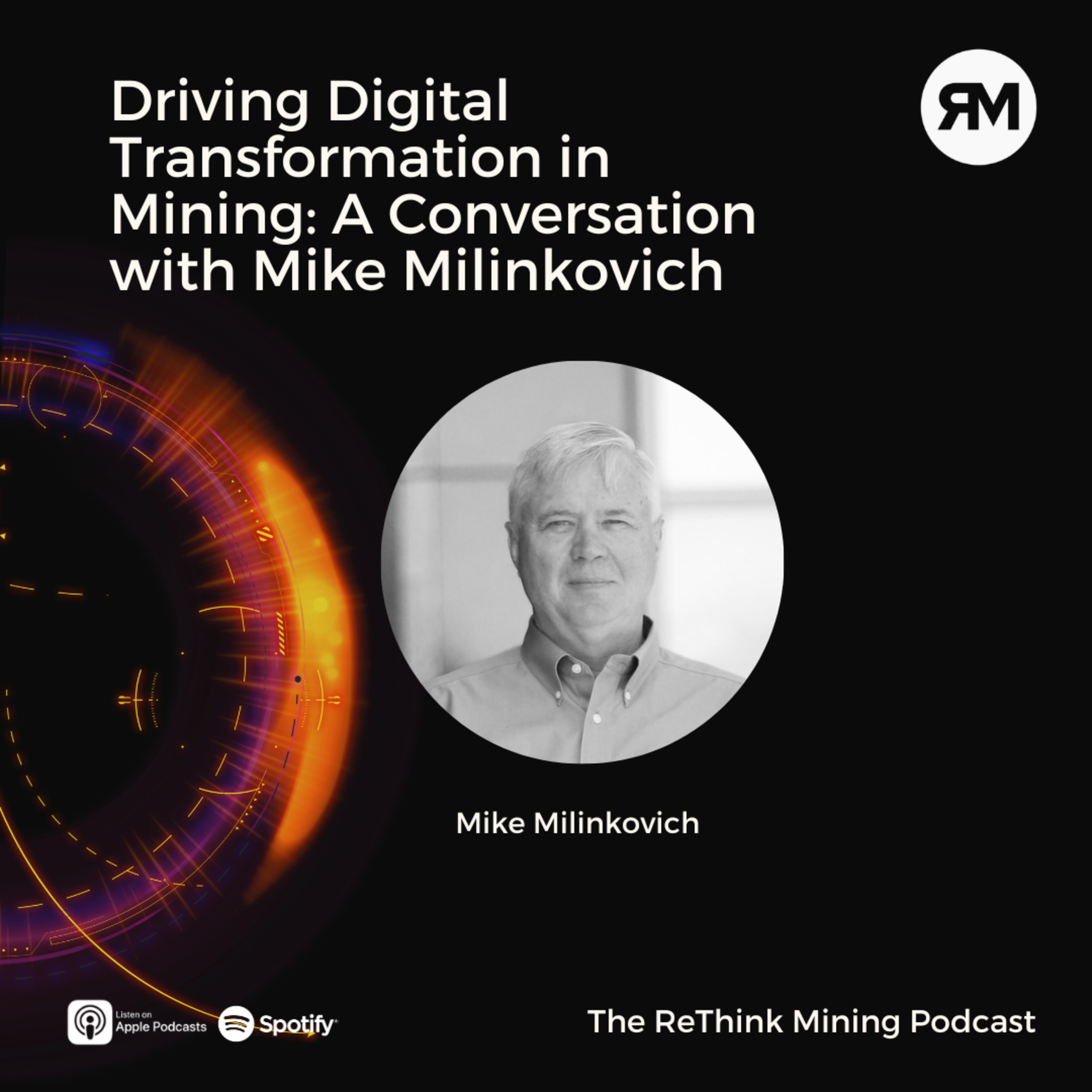 Driving Digital Transformation in Mining: A Conversation with Mike Milinkovich episode artwork