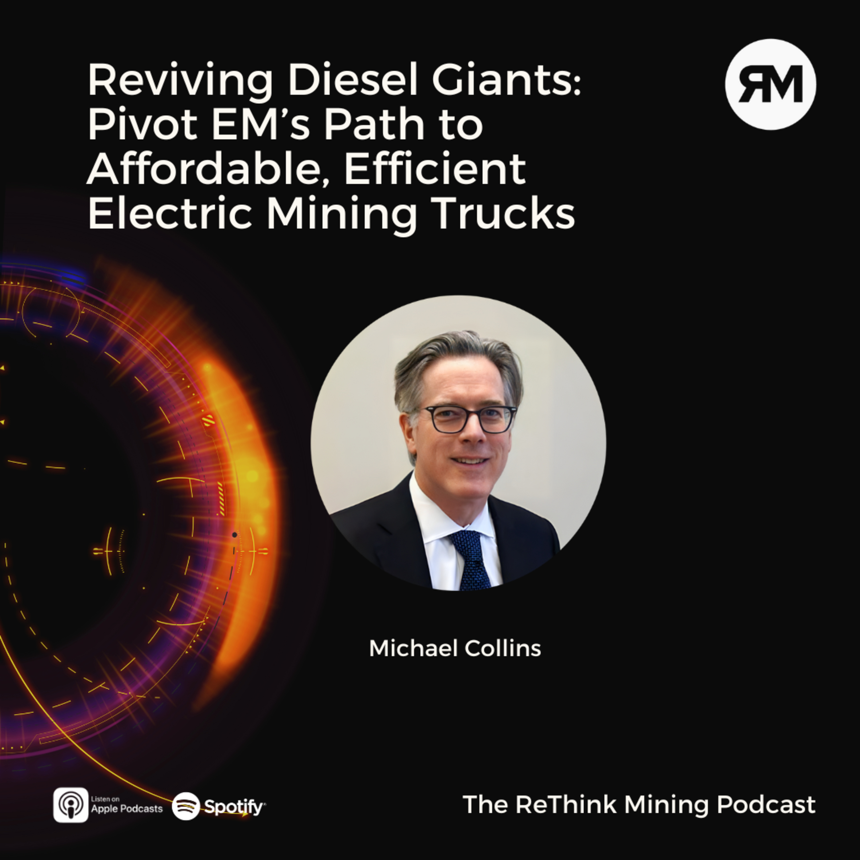 Reviving Diesel Giants: Pivot EM’s Path to Affordable, Efficient Electric Mining Trucks episode artwork