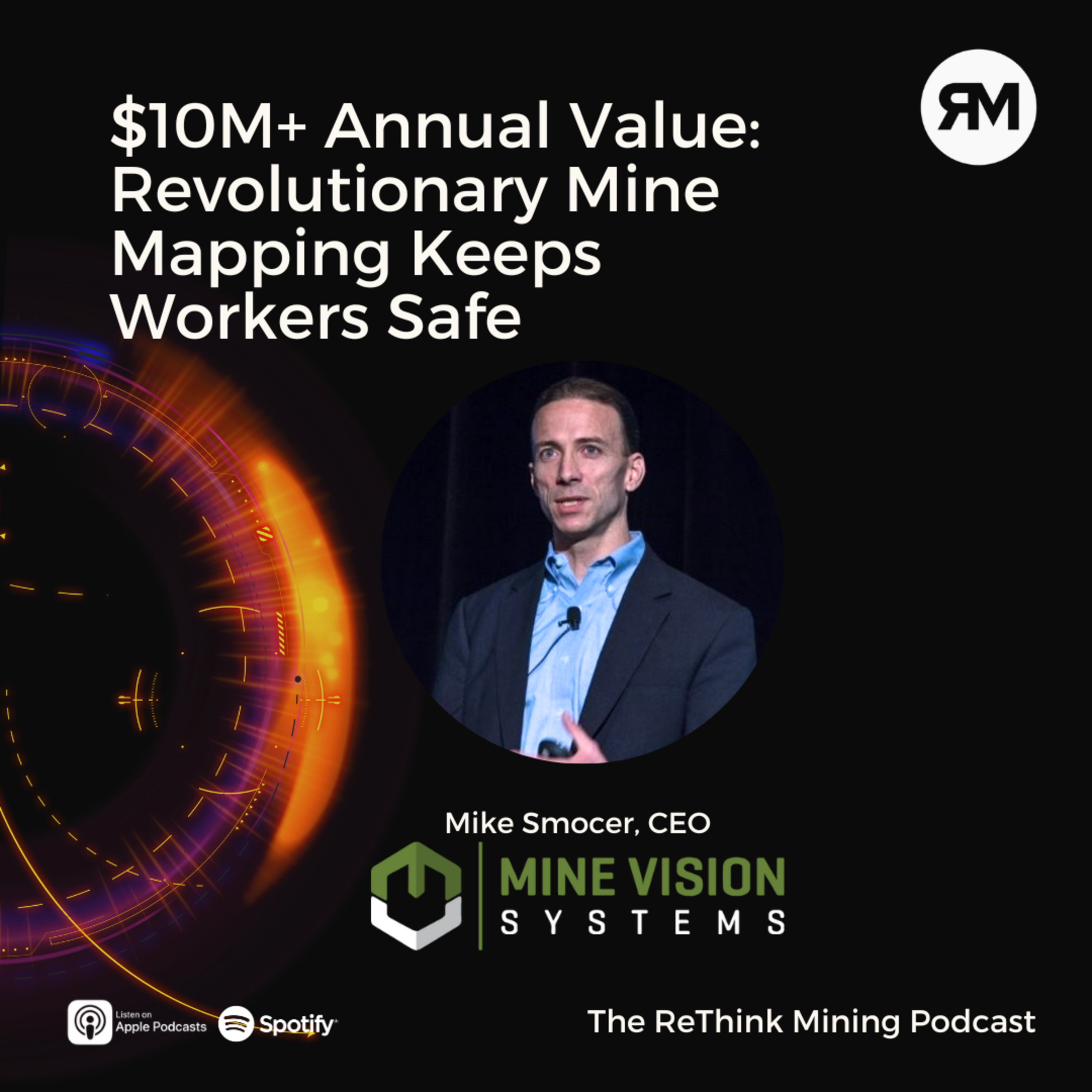 $10M+ Annual Value: Revolutionary Mine Mapping Keeps Workers Safe | Mine Vision Systems episode artwork