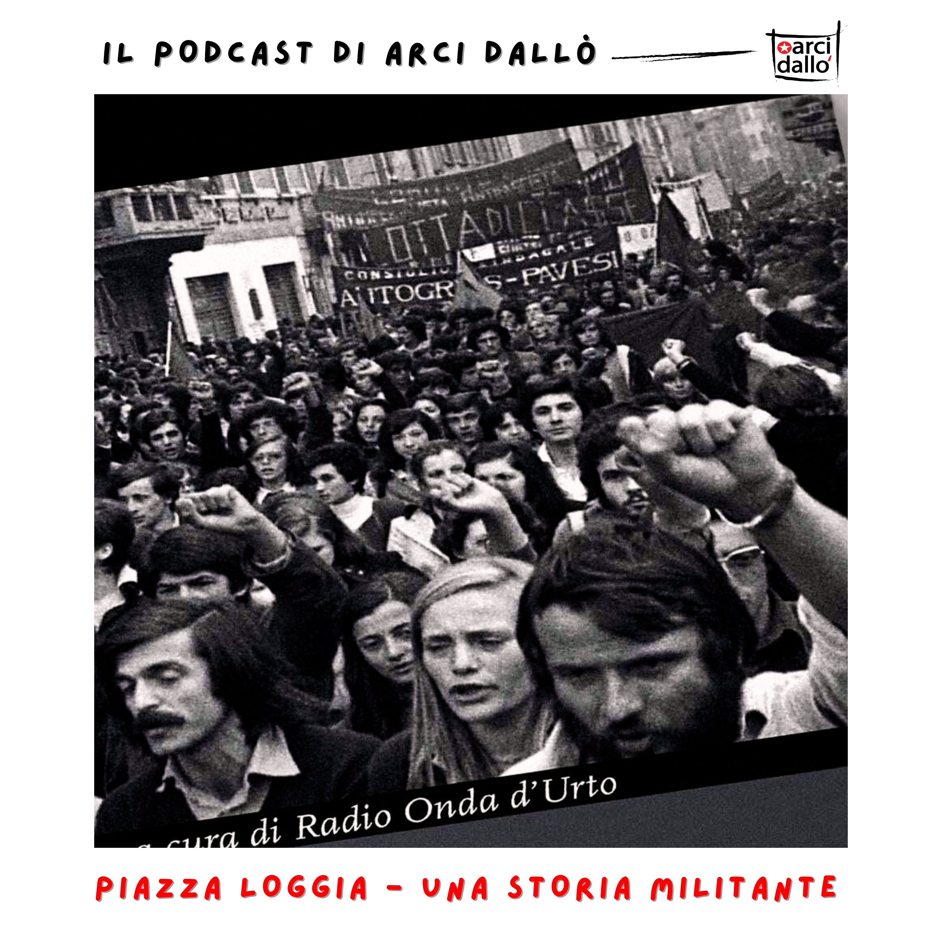 Il podcast di Arci Dallò
