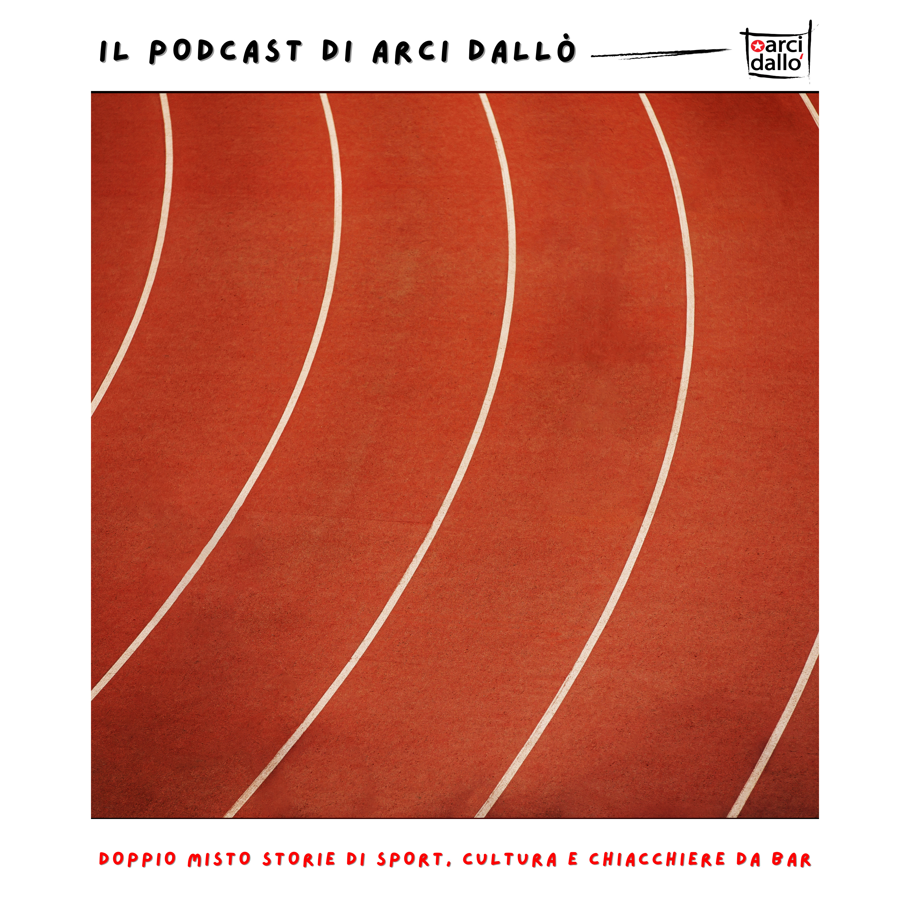 Il podcast di Arci Dallò