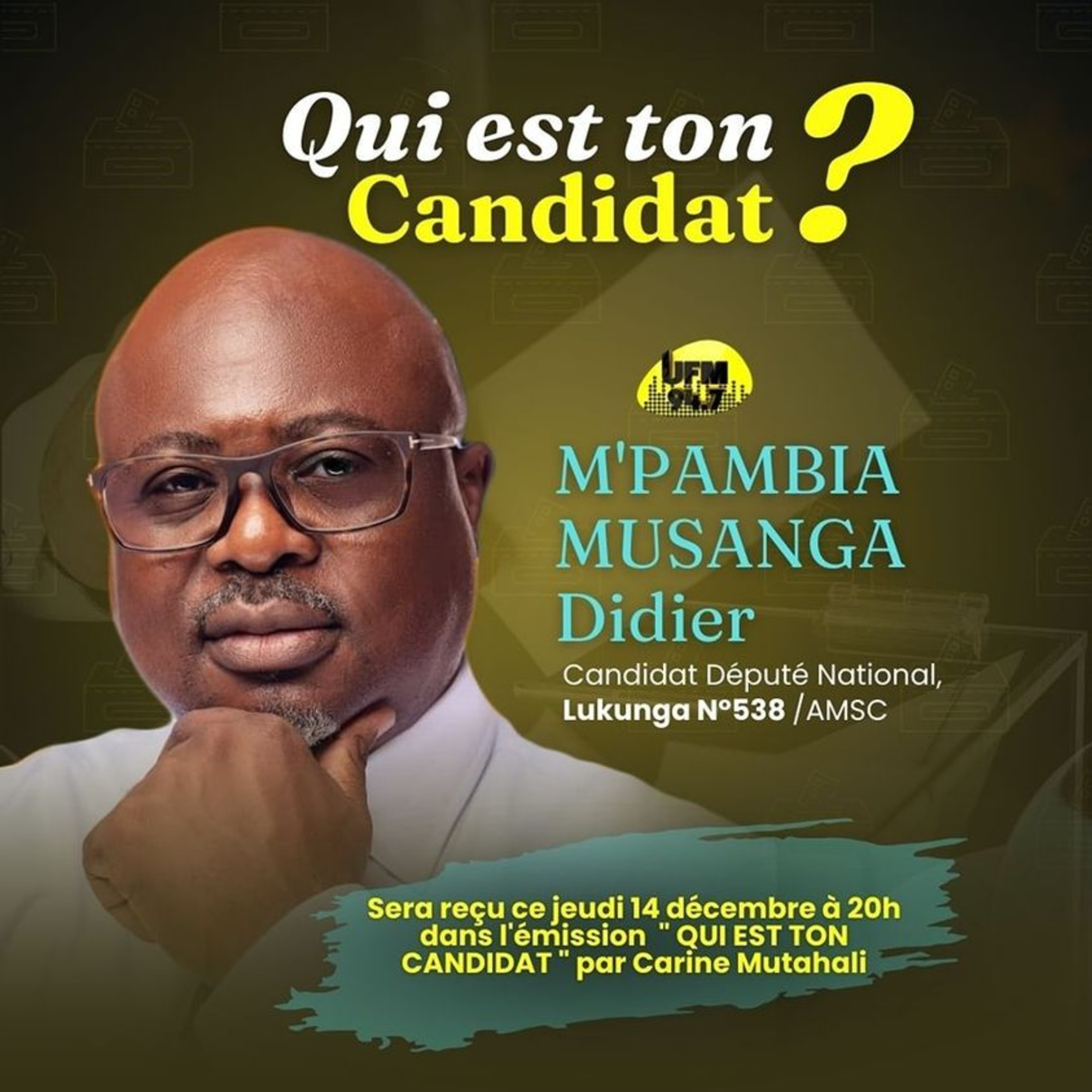 Qui est ton candidat : Carine Mutahali reçoit Didier M'Pambia Musanga