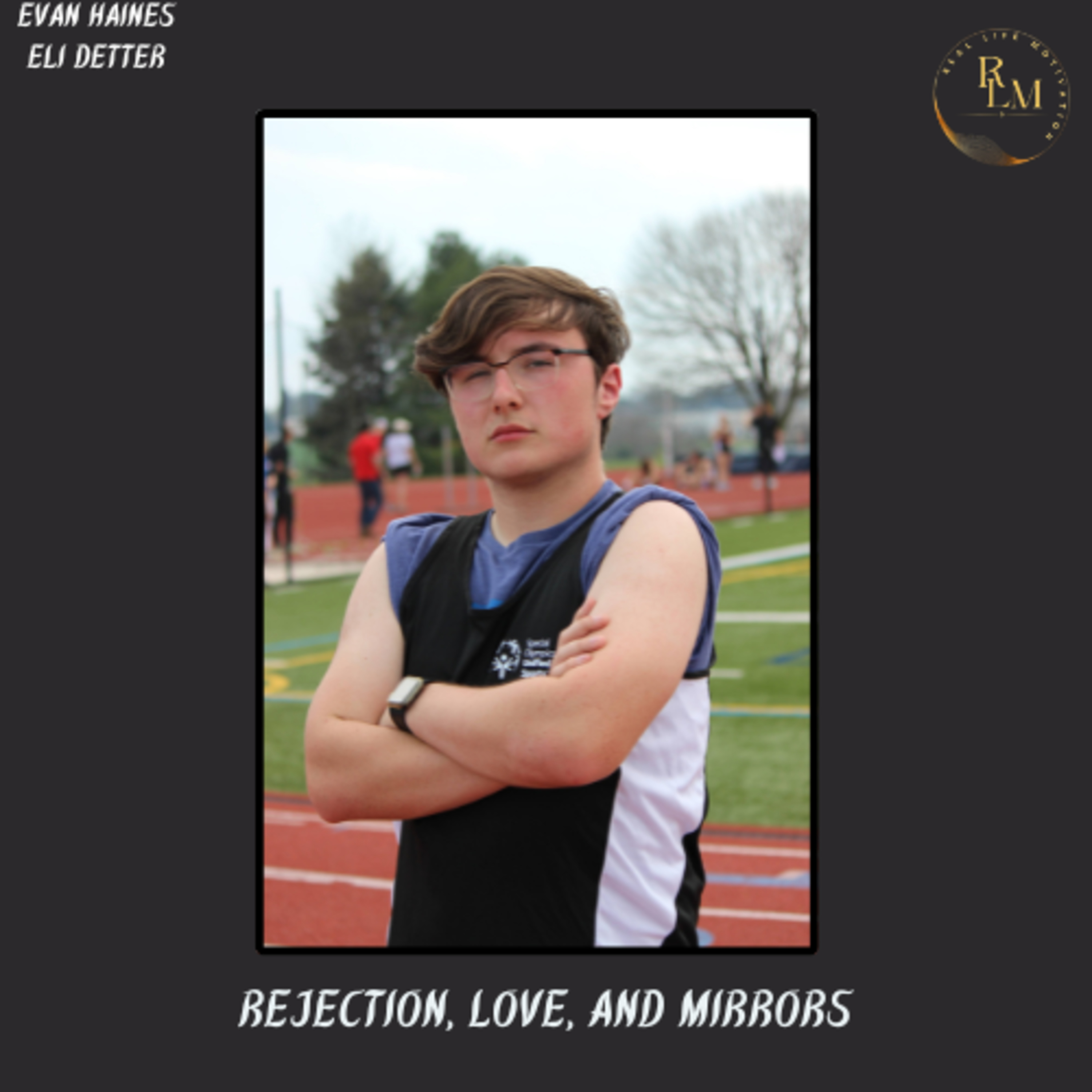 Rejection, Love, and Mirrors (RLM) episode artwork