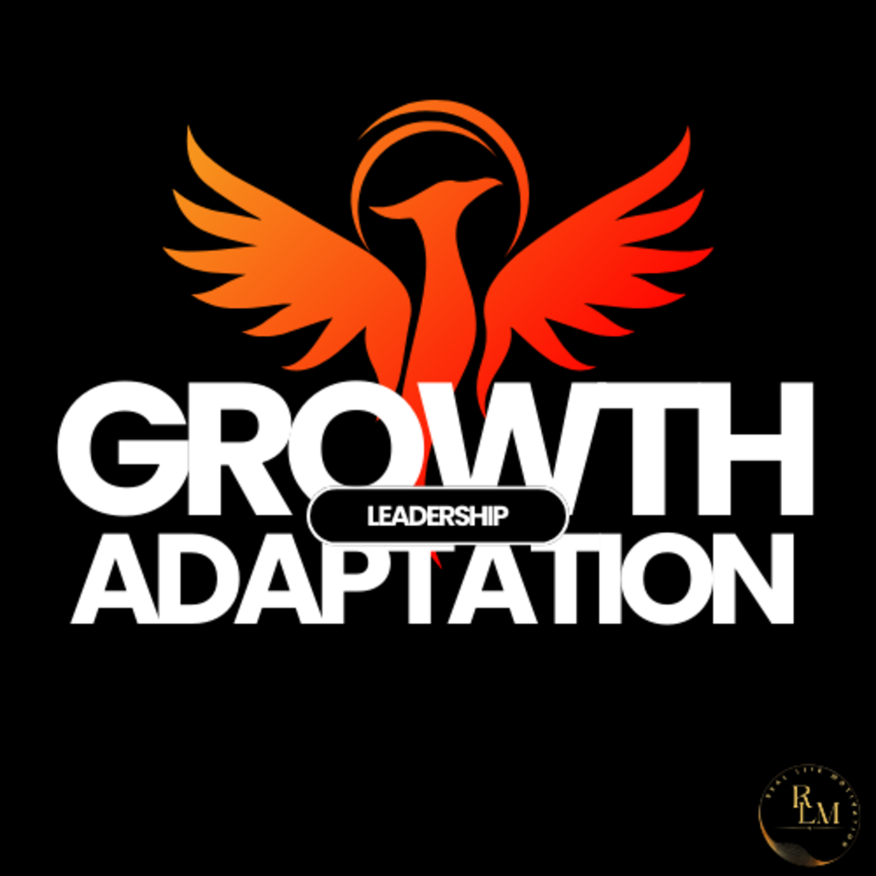 S4: Leadership, Growth, and Adaptation episode artwork