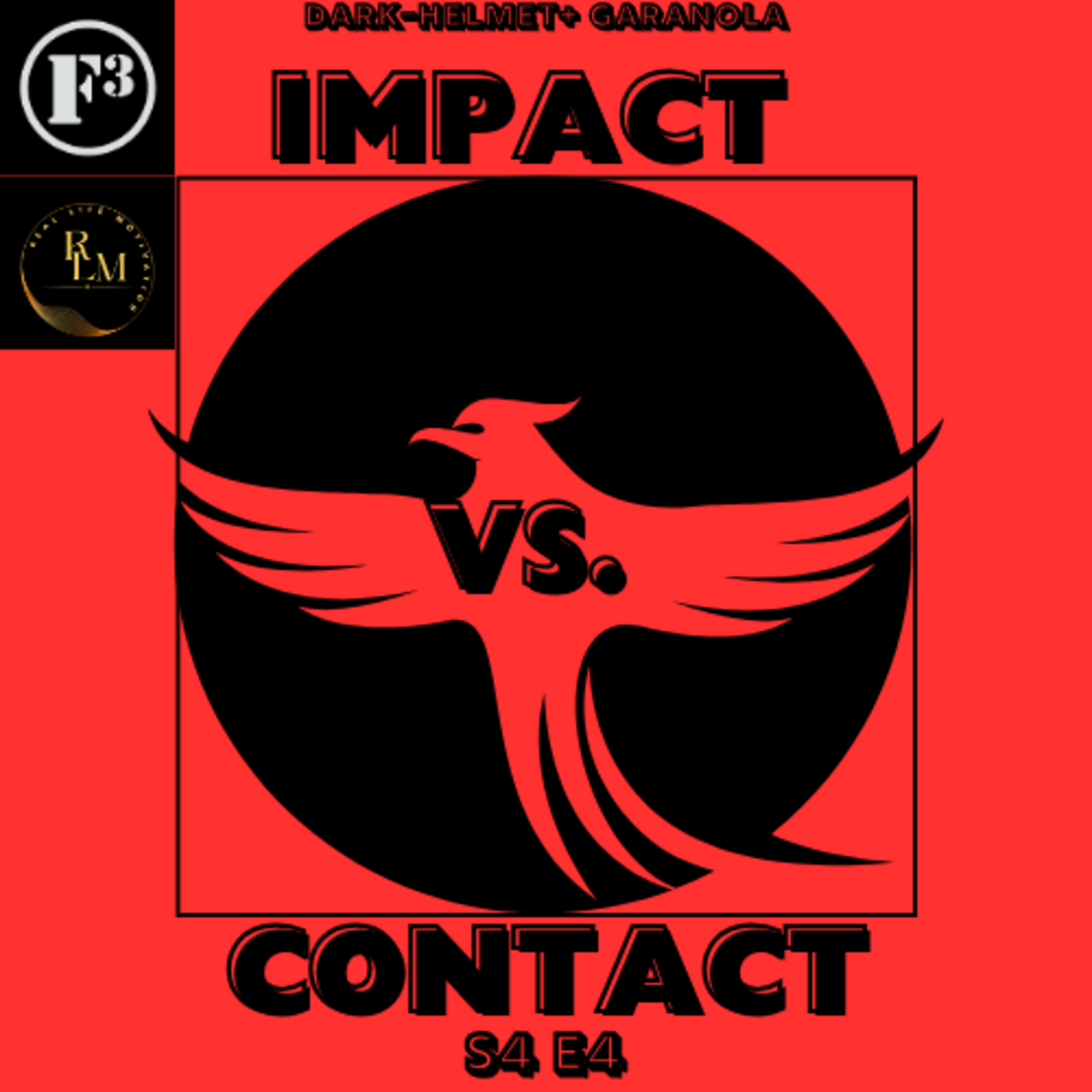 Impact vs. Contact (feat. Frank Schwarz, aka. Dark-Helmet) episode artwork
