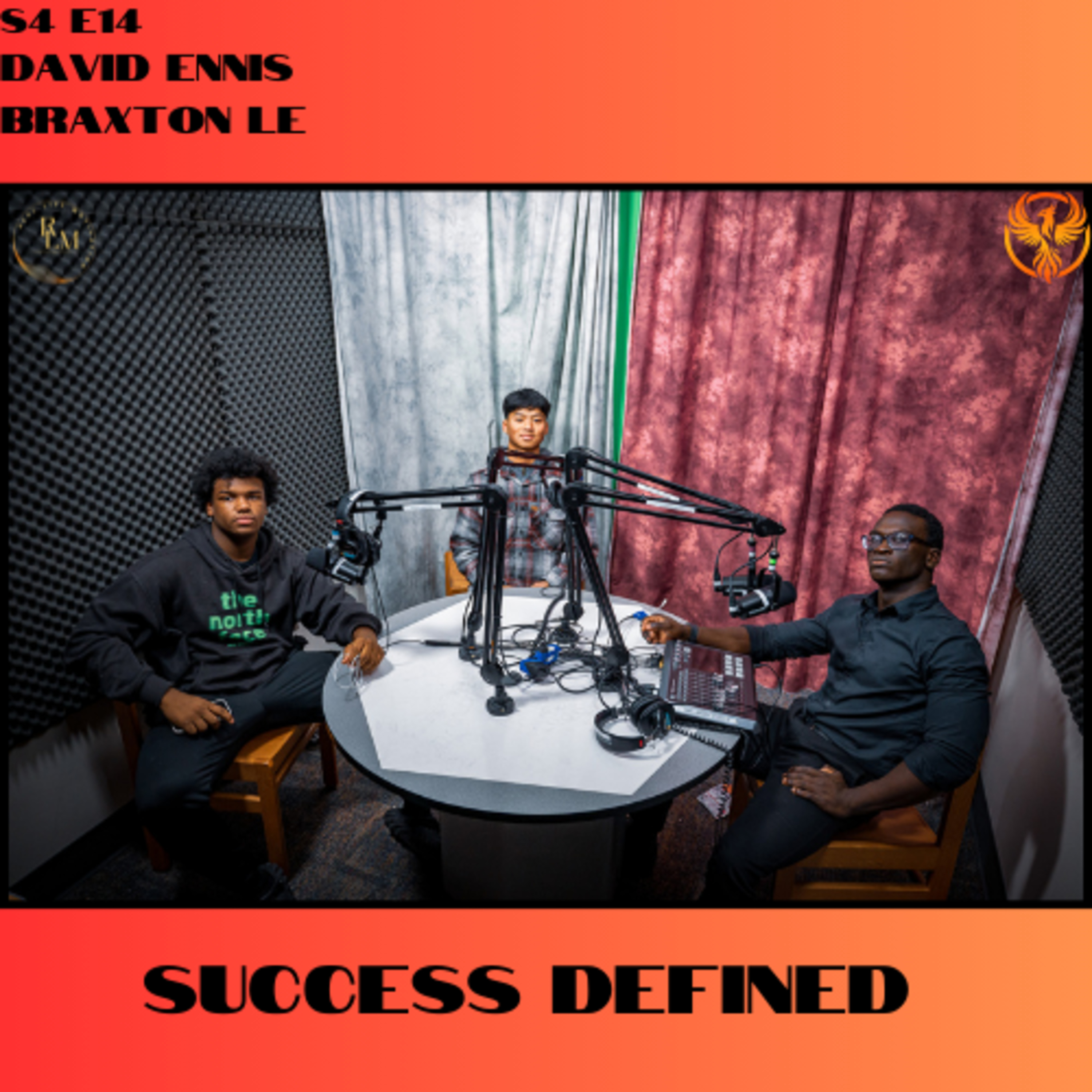 S4 E14: Success Defined, ft. David Ennis and Braxton Le episode artwork