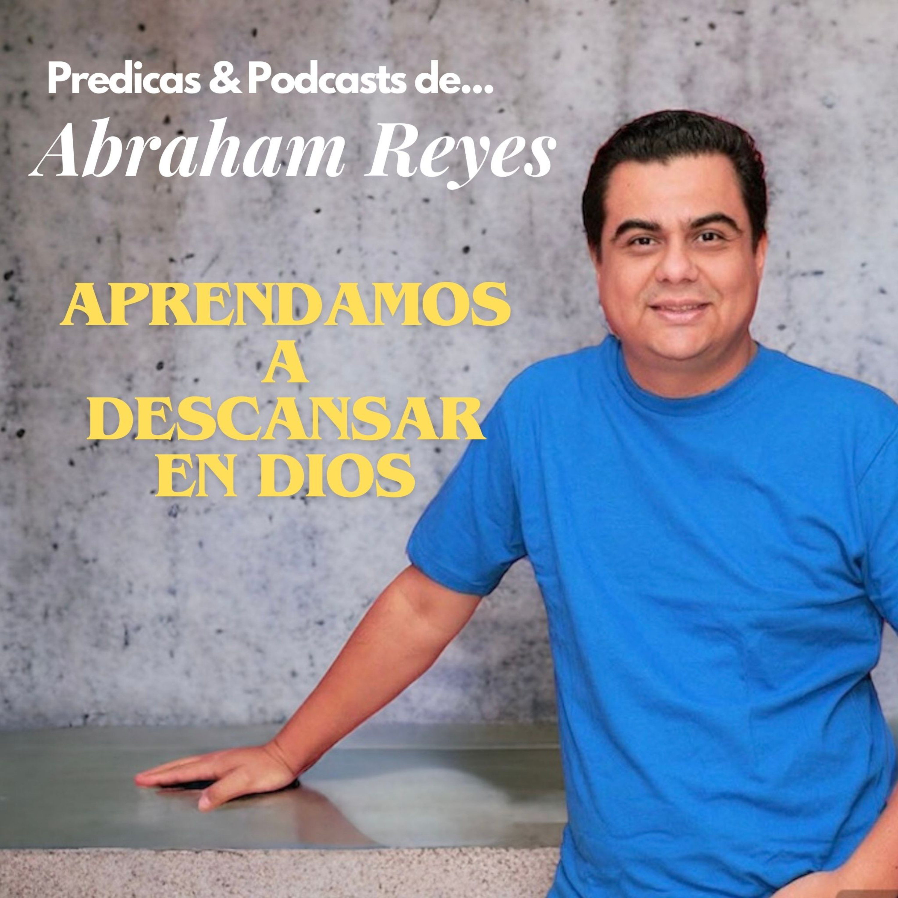 Aprendamos a descansar en Dios episode artwork