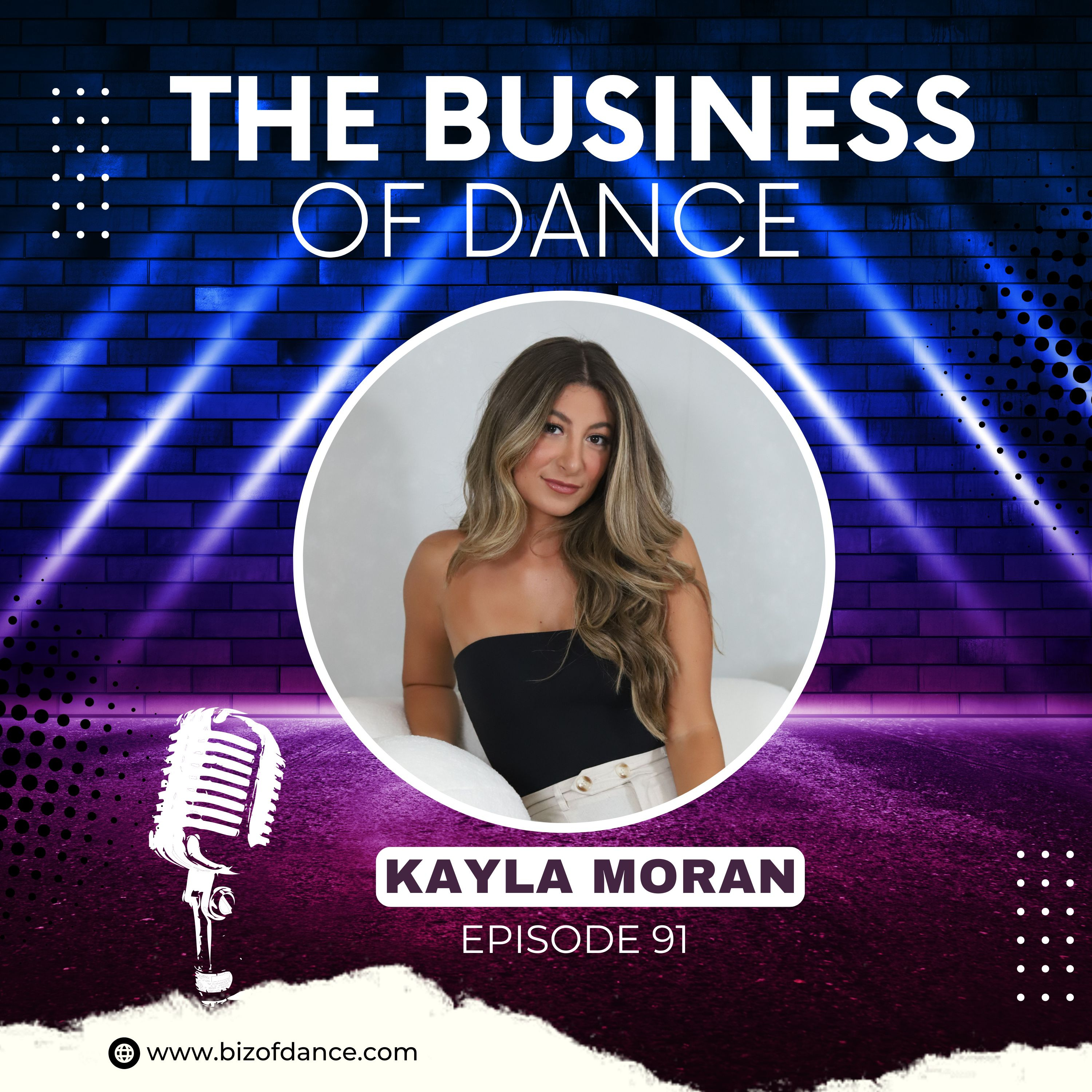 91- Kayla Moran: From Dancer to Attorney for Creators