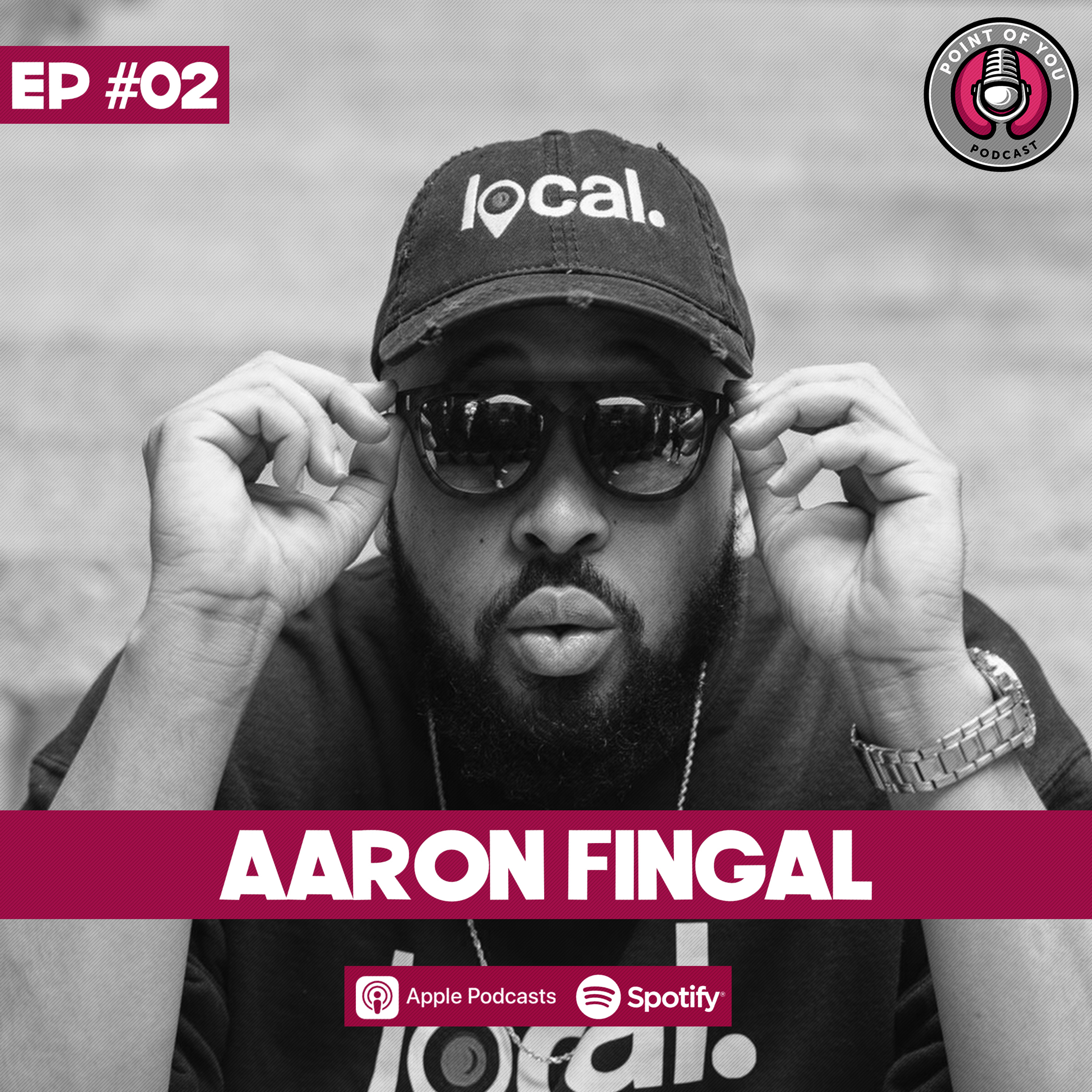 #2 - Aaron Fingal Pt 2  episode artwork