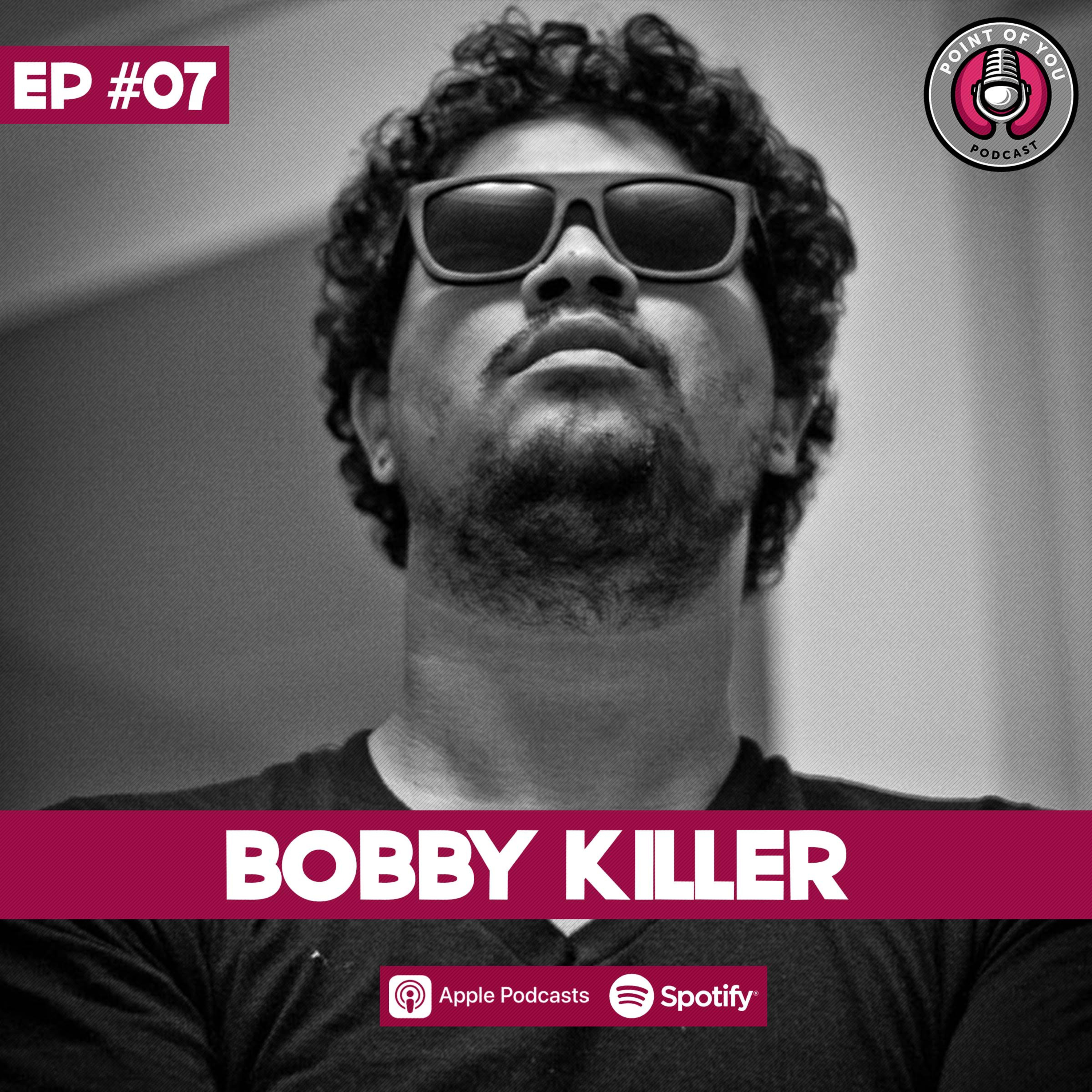 #7 - Bobby Killer episode artwork