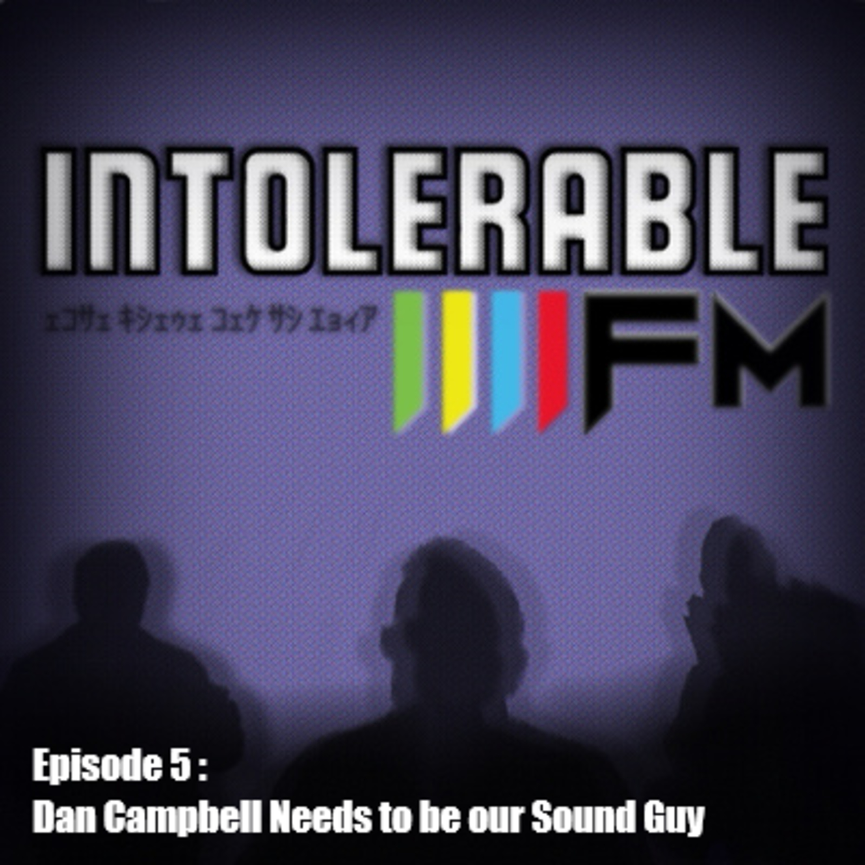 The Intolerable FM Podcast