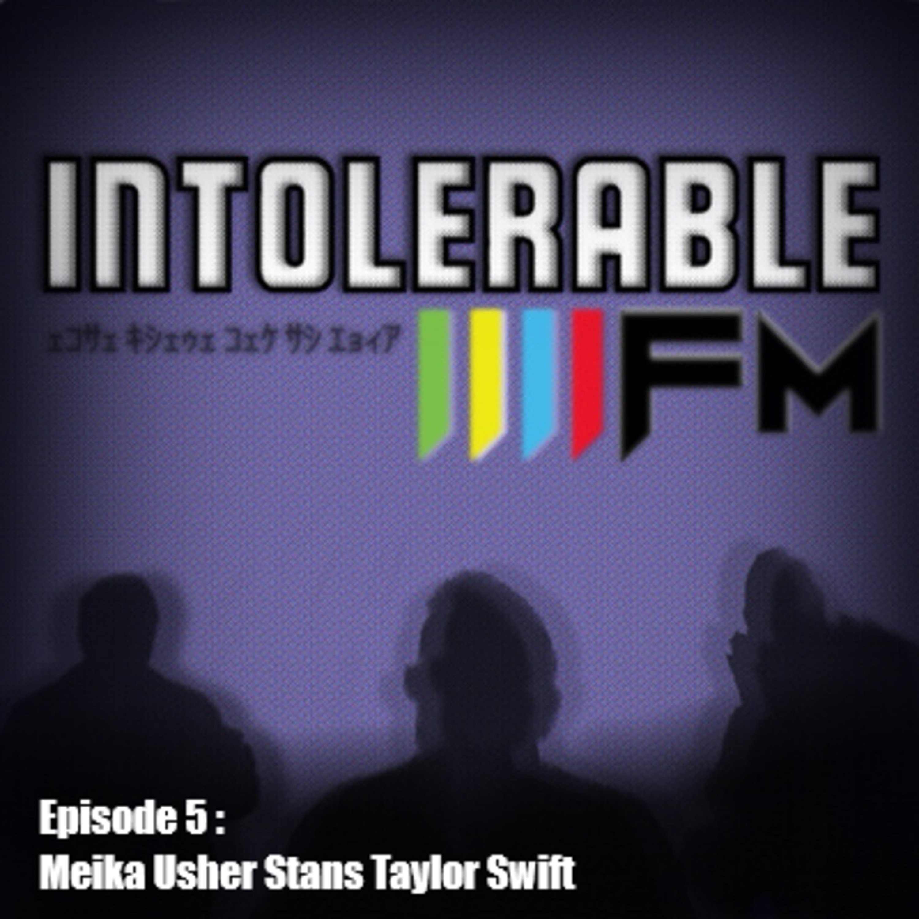 The Intolerable FM Podcast