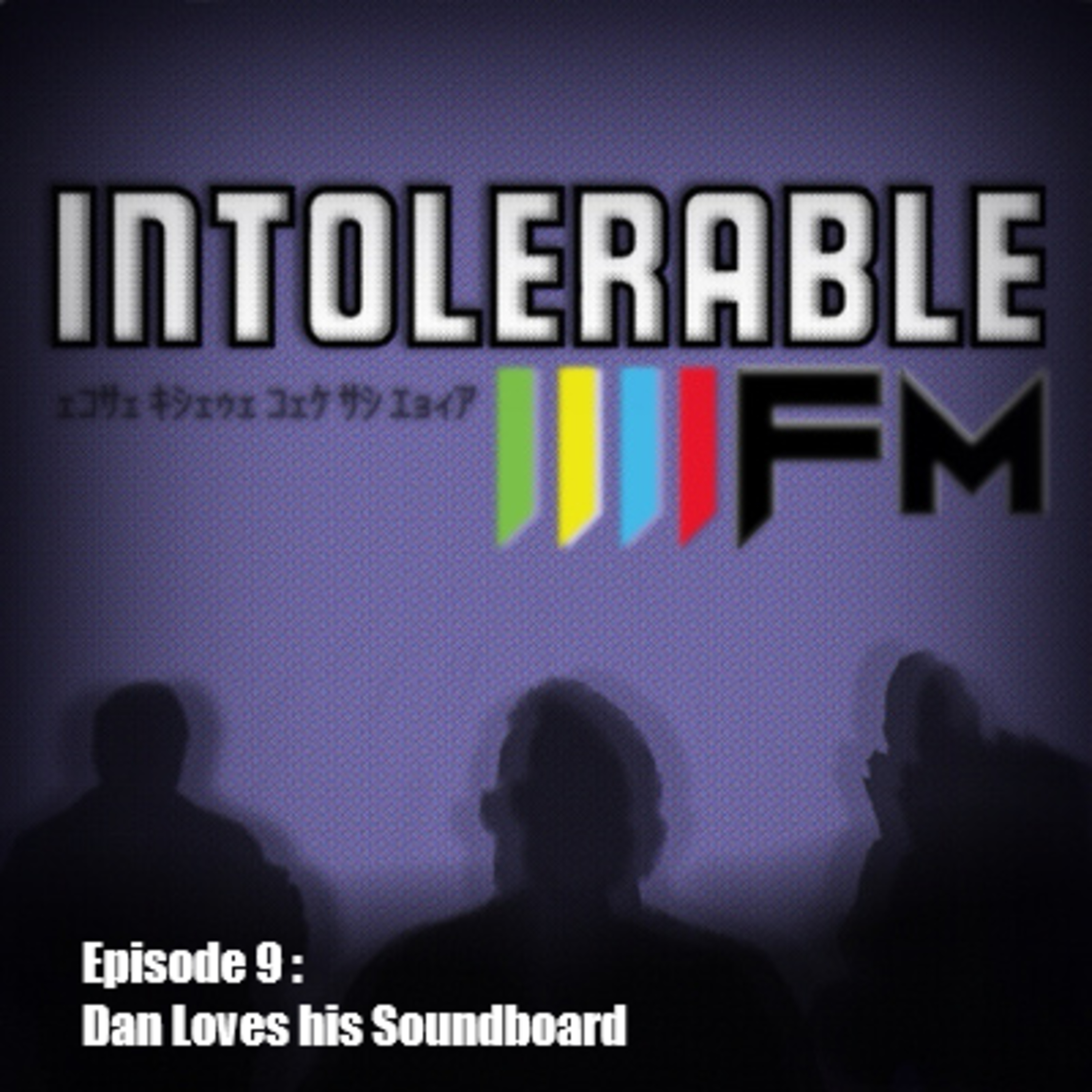The Intolerable FM Podcast