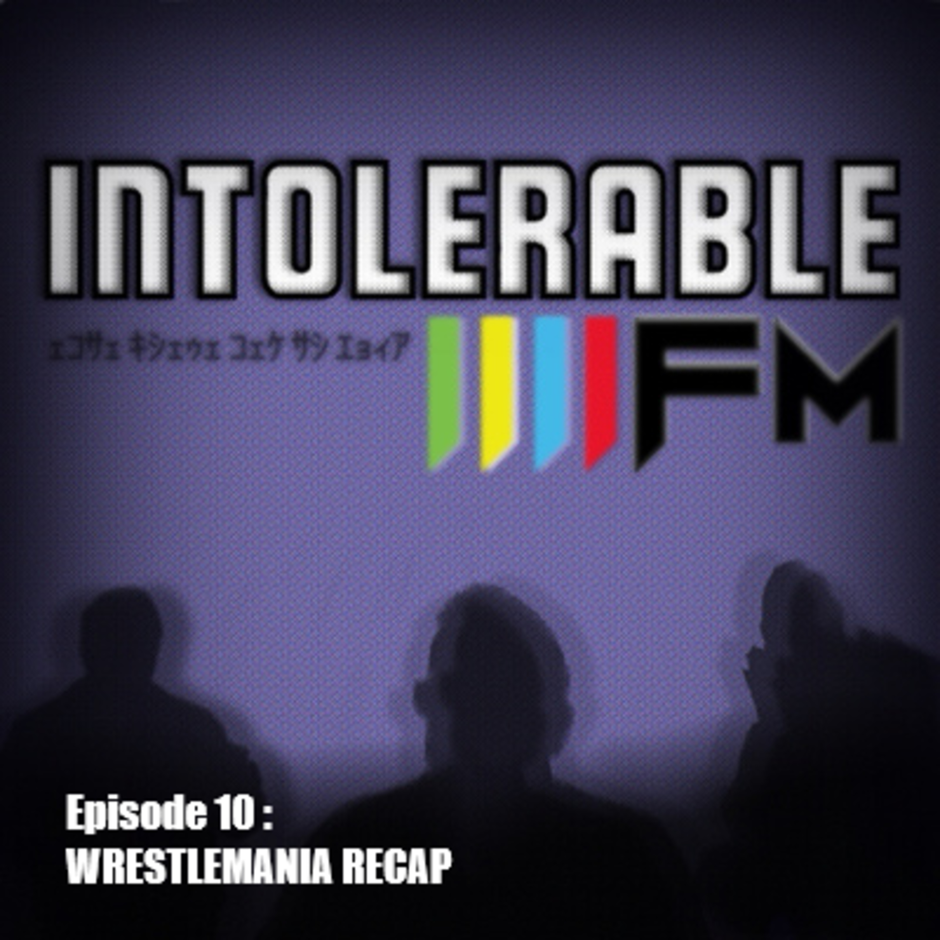 The Intolerable FM Podcast