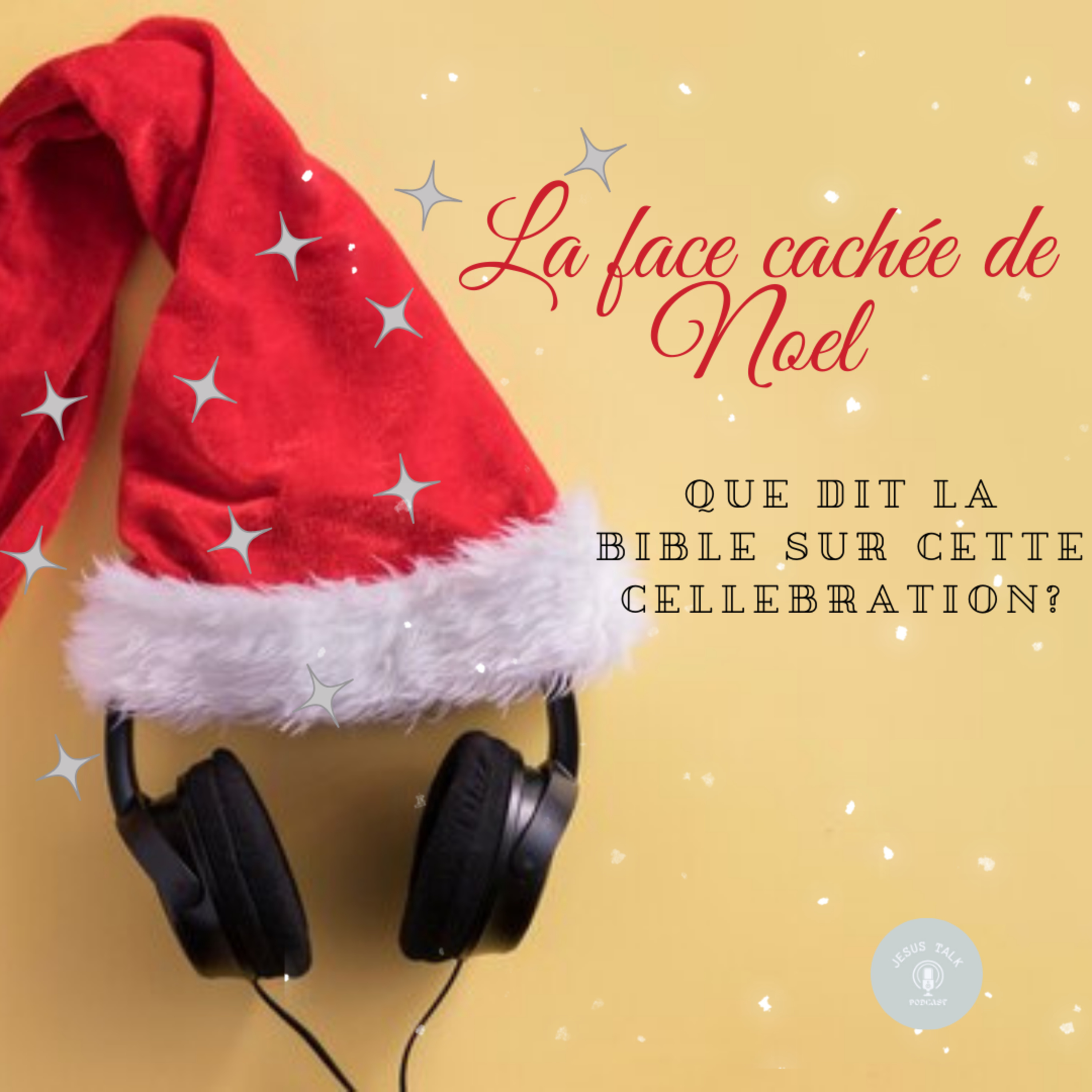 La face cachée de Noël: que dit la Bible sur cette célébration episode artwork