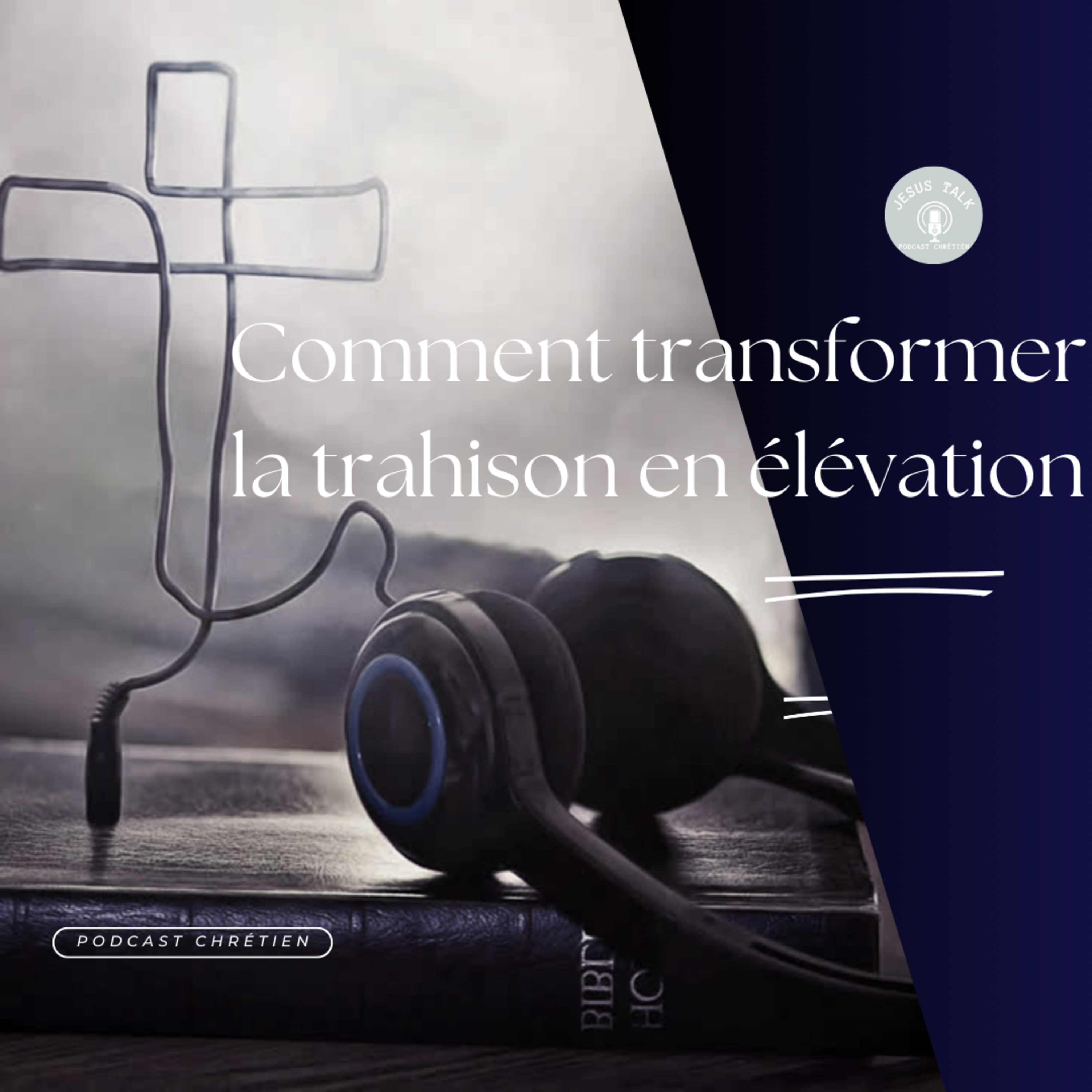 Comment transformer la trahison en élévation? episode artwork