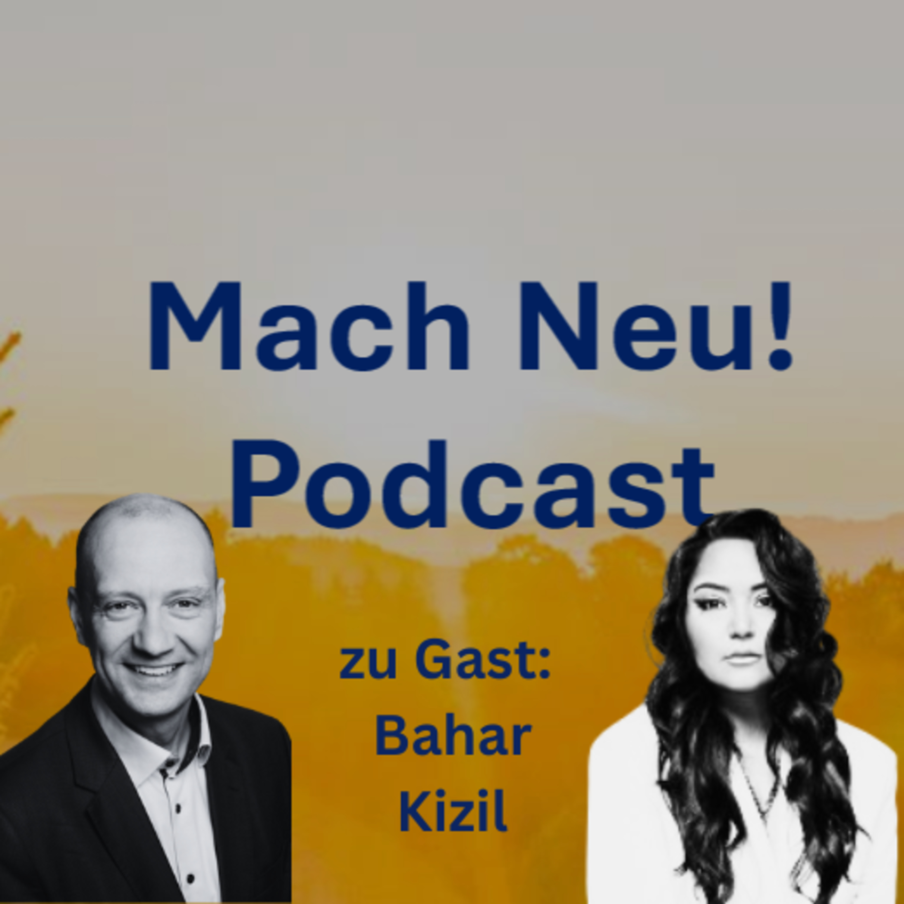 Mach Neu! Podcast mit Bahar Kizil, Creative Thinker l Social Media Manager l Between Marketing & Beeing An Artist episode artwork