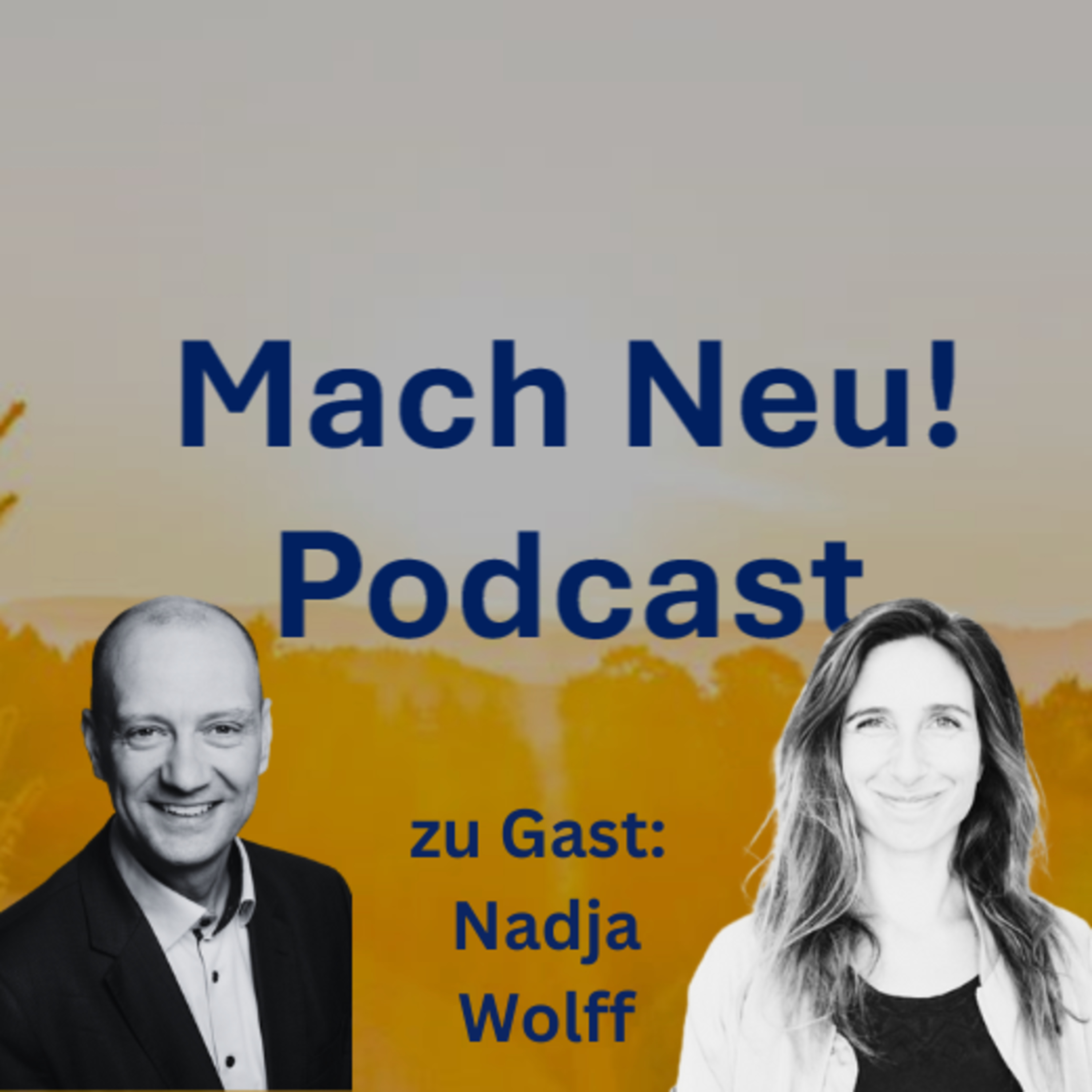 Mach Neu! Podcast mit Nadja Wolff, Head of Marketing at Seedtrace 🌱 🌍 | Co-Founder collectivespark.io ✨ episode artwork