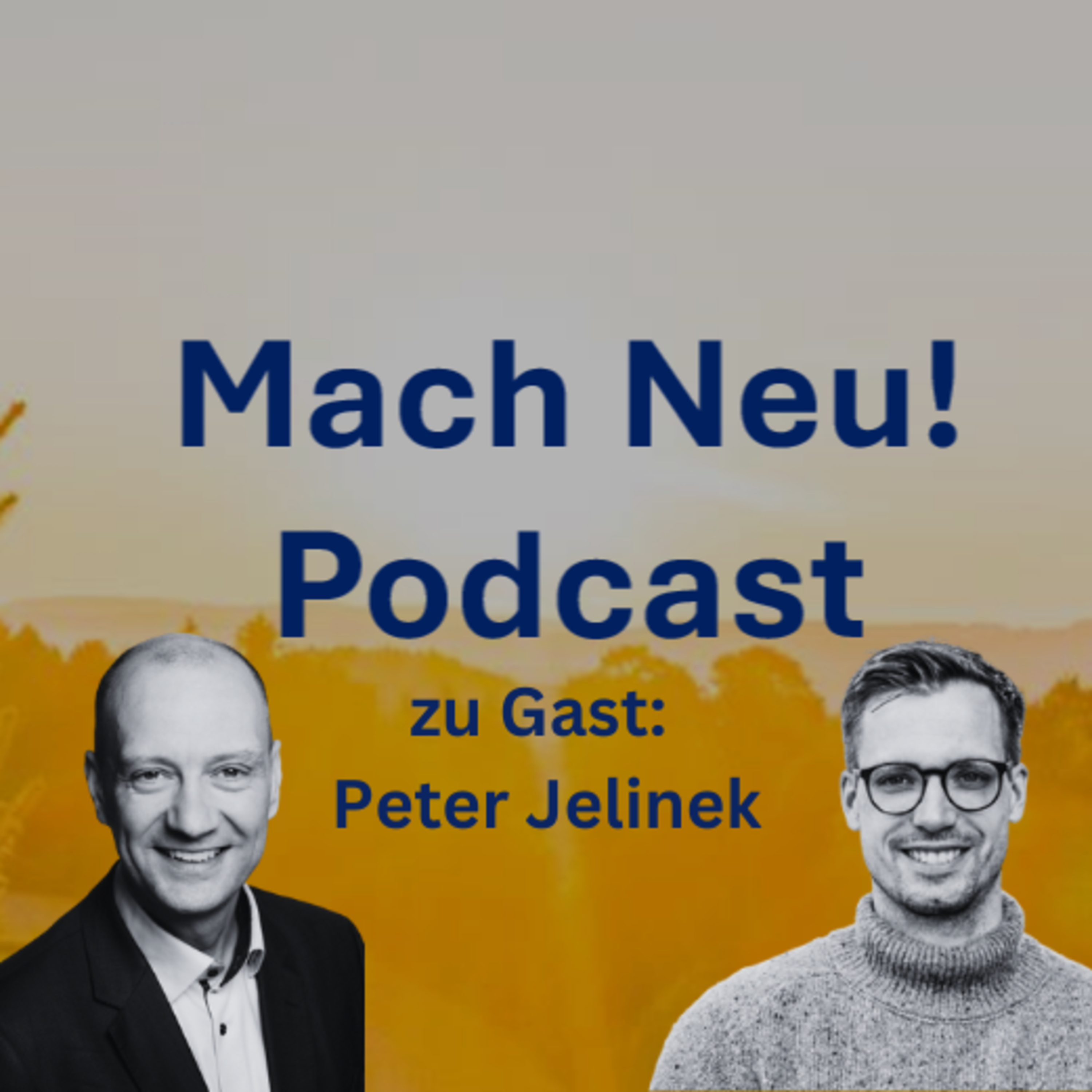Mach Neu! Podcast mit Peter Jelinek, Founder of Green State, Klima & Biodiversitätskrise lösen episode artwork