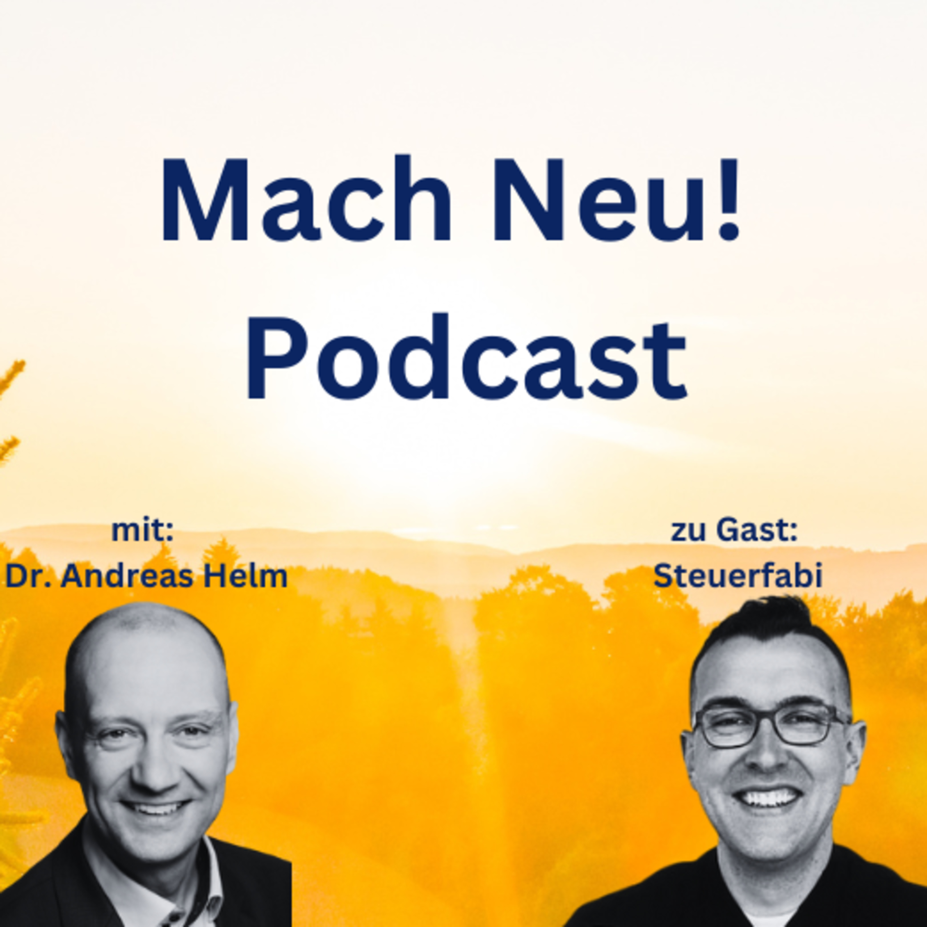 Mach Neu! Podcast mit Fabian Steuerfabi Walter, Geschäftsführer Steuerversum GmbH episode artwork