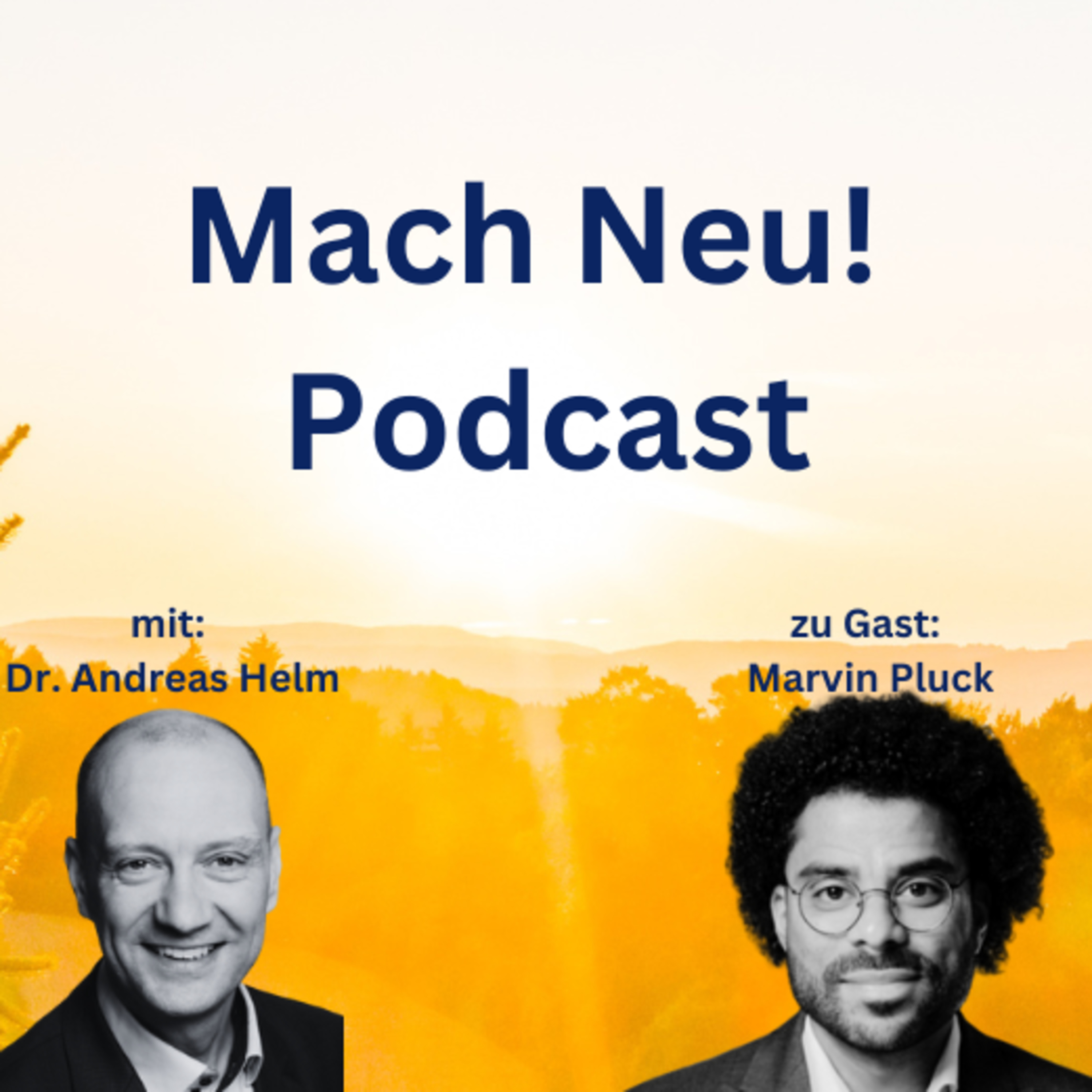 Mach Neu! Podcast mit Marvin Pluck, Senior Manager Business Development, EPSA Deutschland GmbH episode artwork