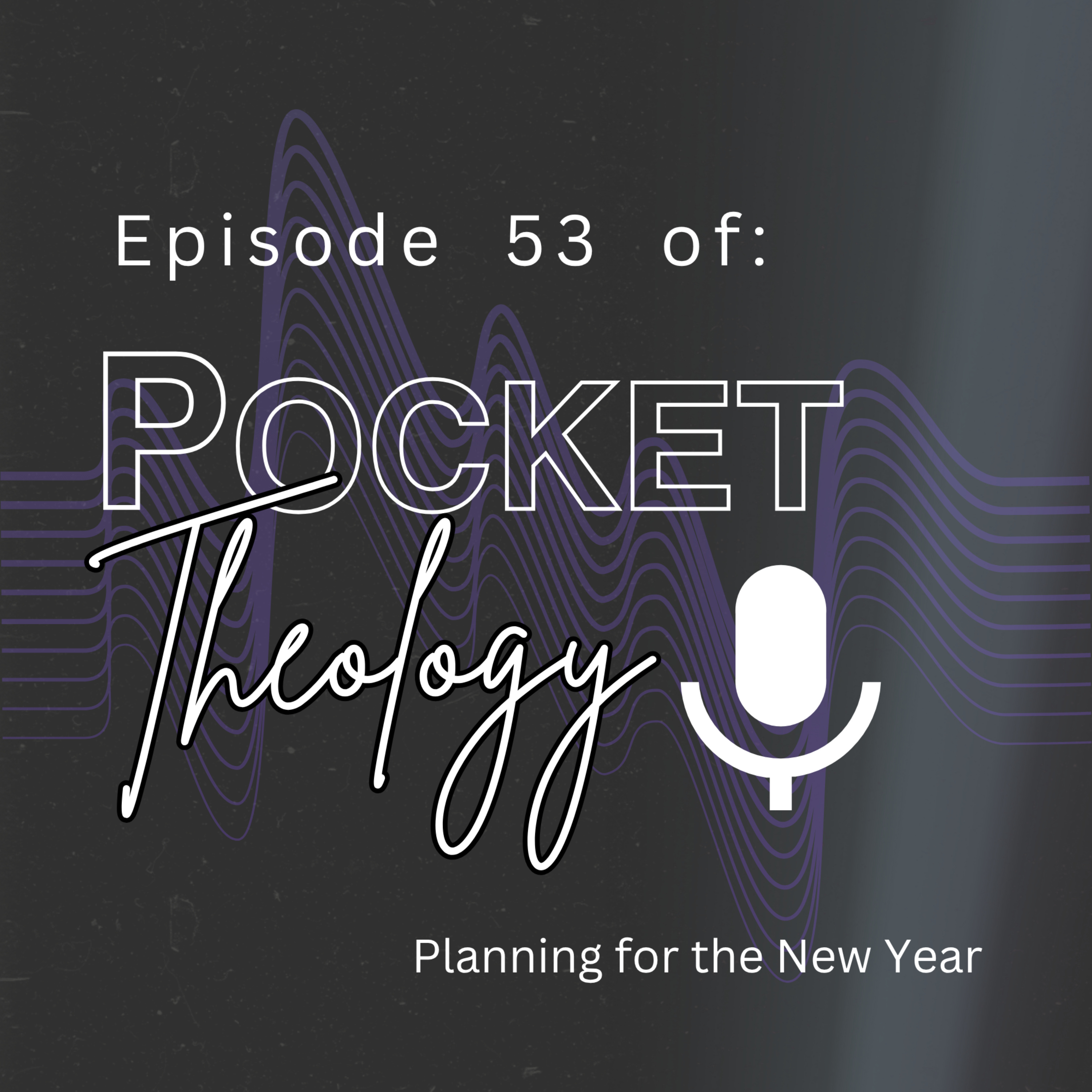 Episode 53 – Planning for the New Year episode artwork