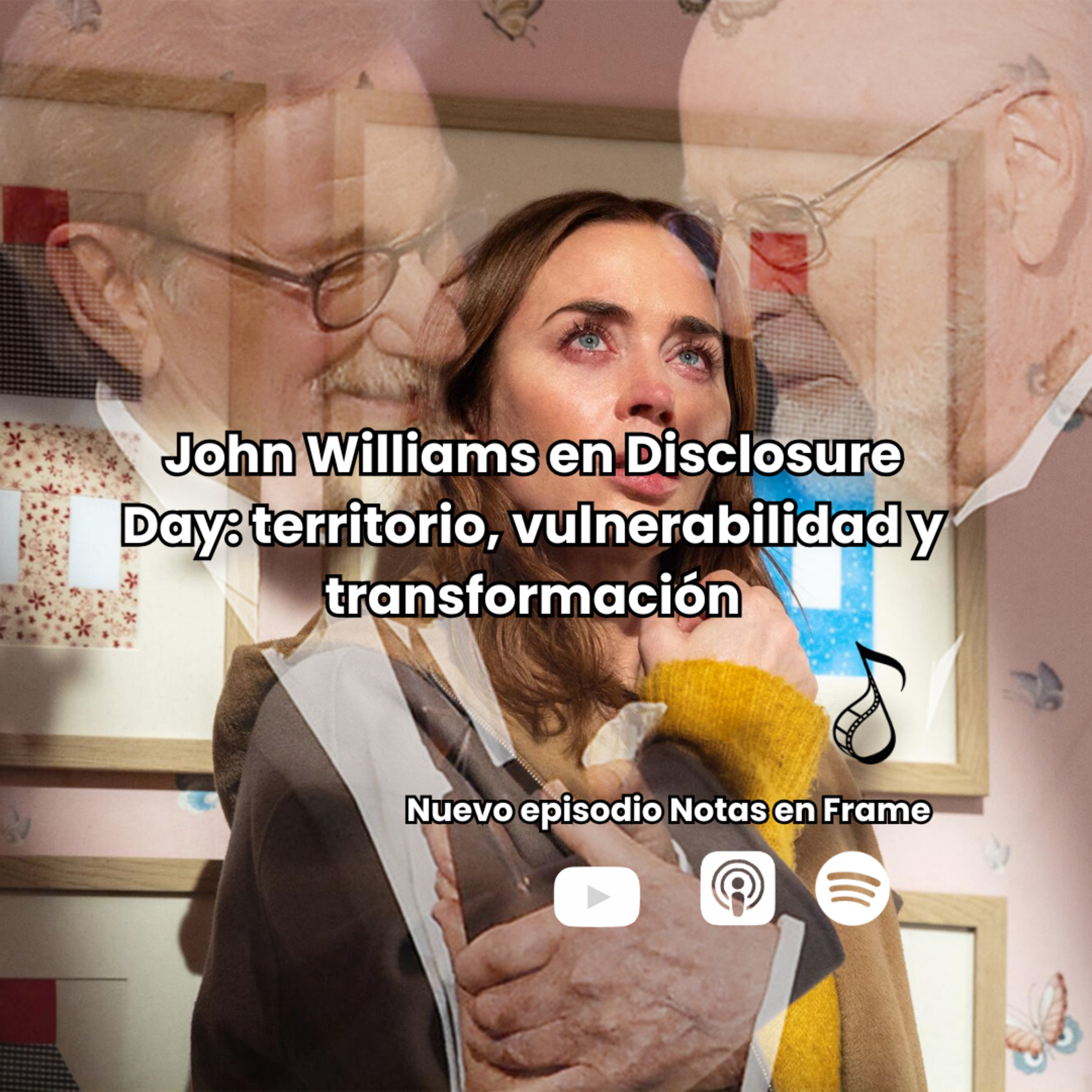 John Williams en Disclosure Day: territorio, vulnerabilidad y transformación episode artwork