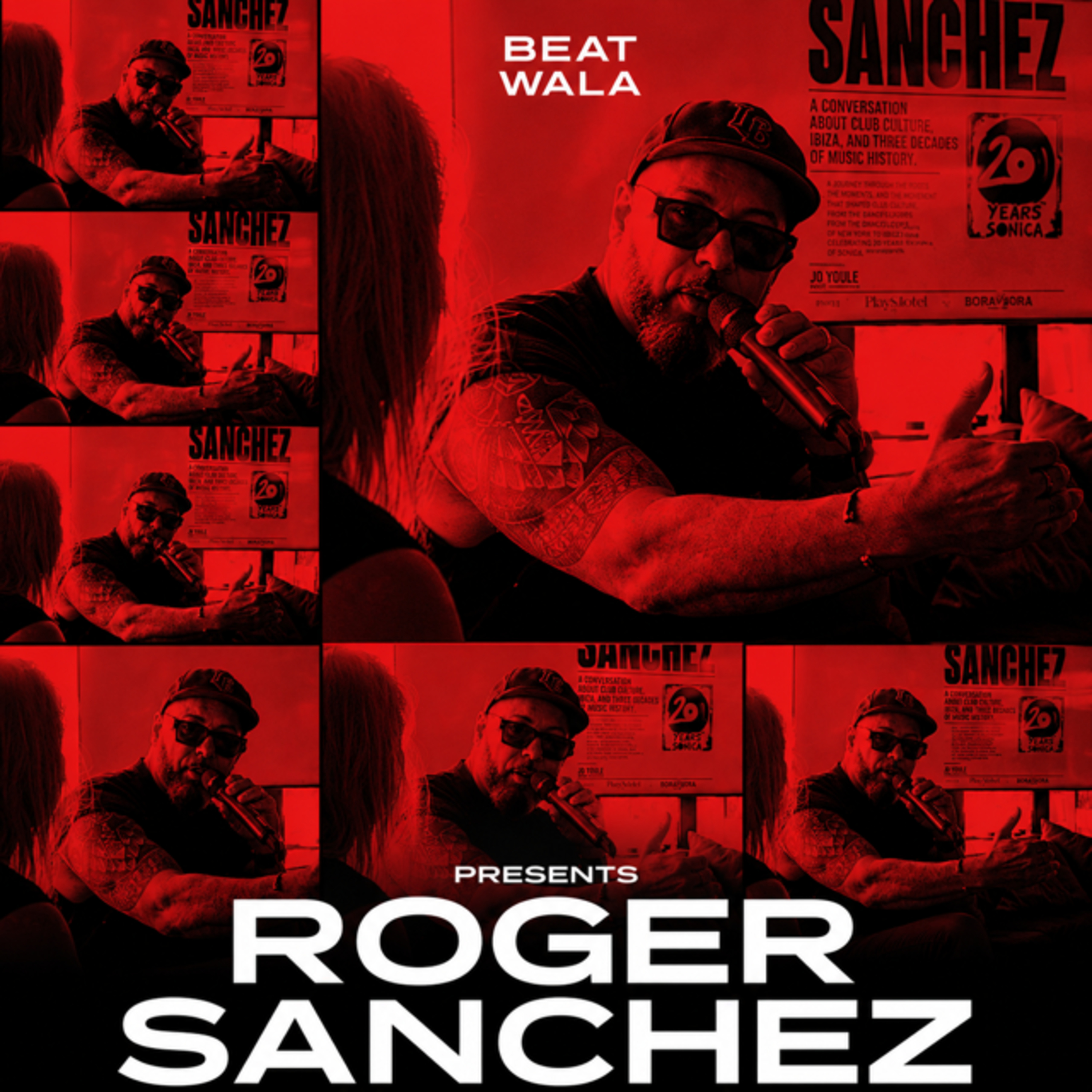 Beat Wala 34: Roger Sanchez Celebrates 20 years of Ibiza Sonica episode artwork