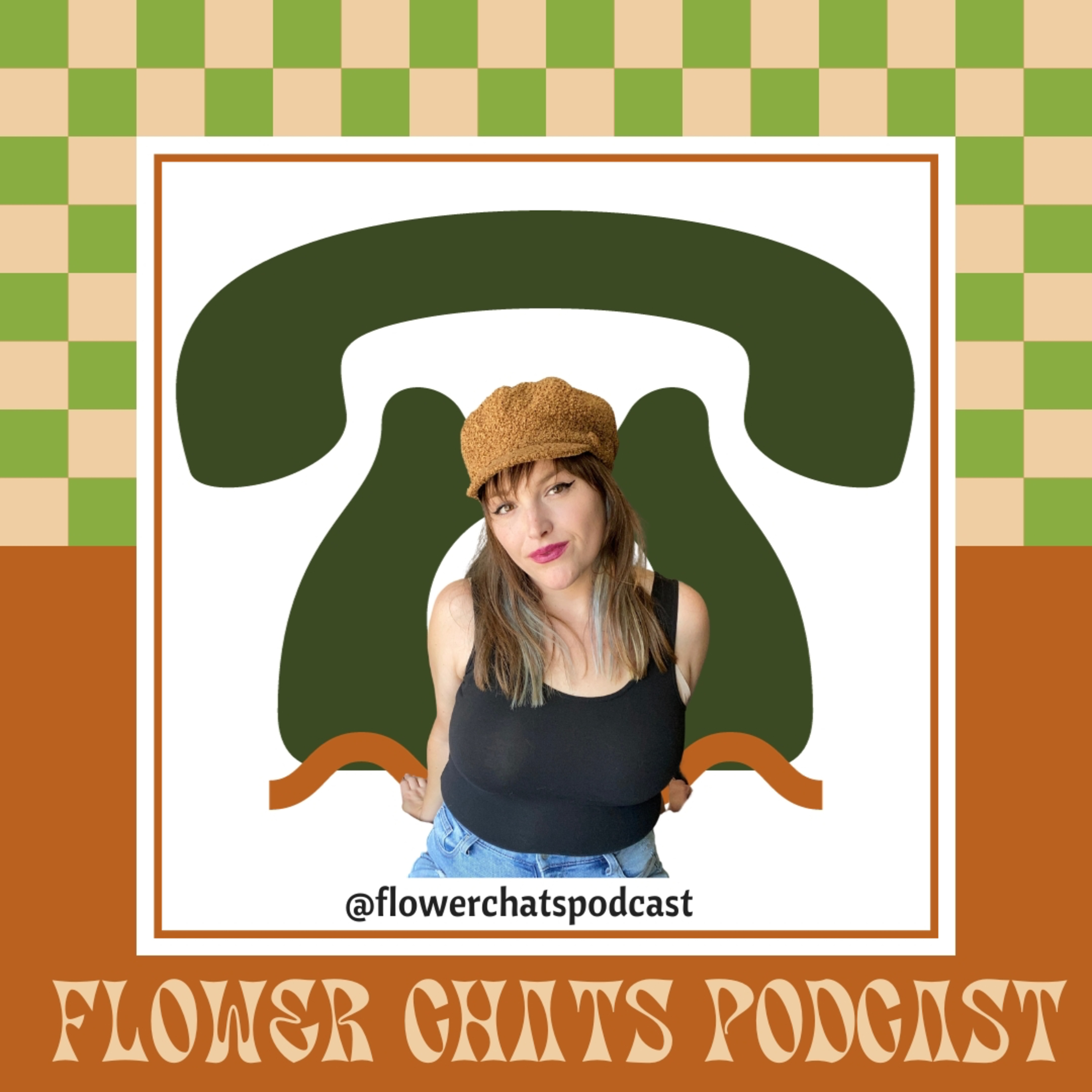 Flower Chats Podcast