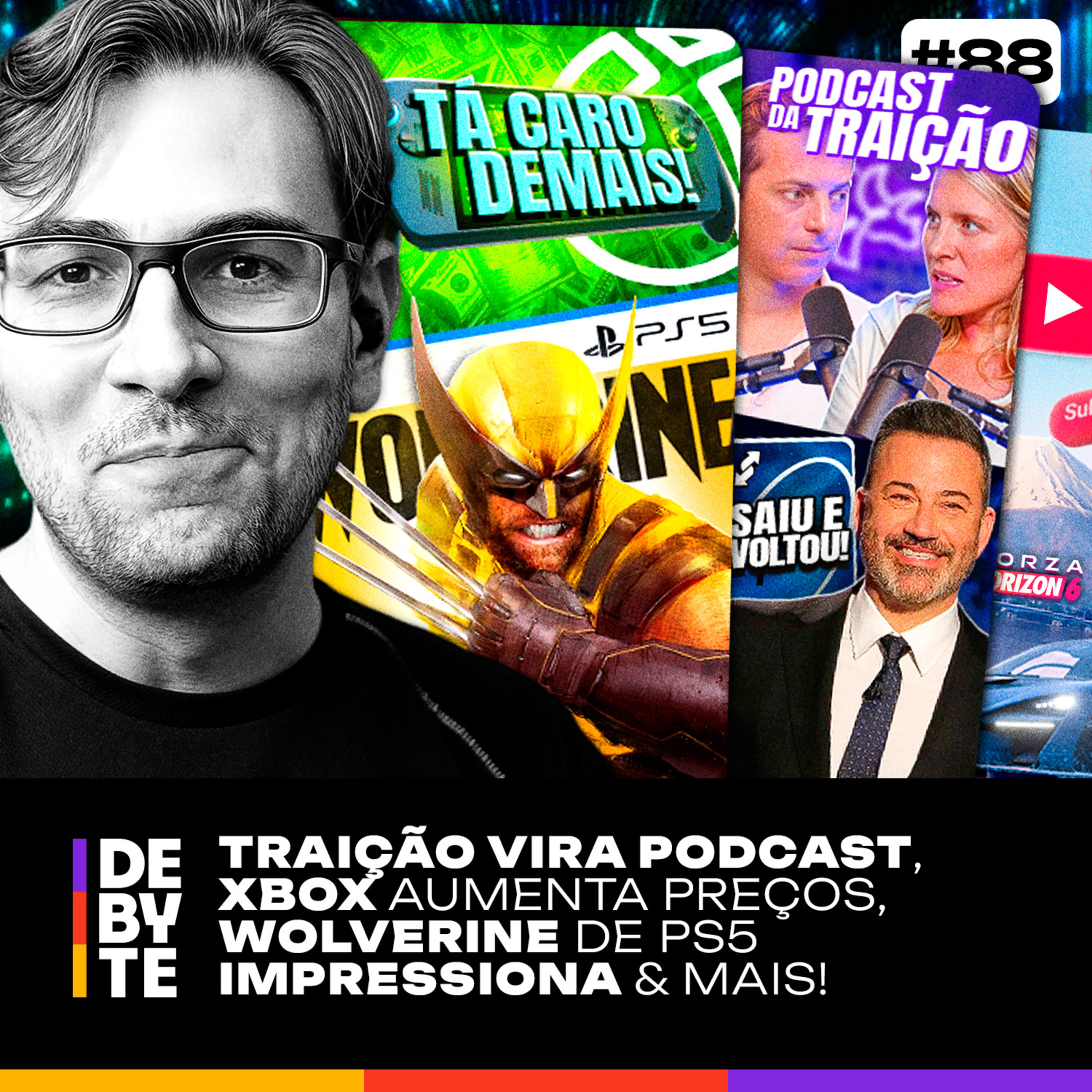 Ep. 88 - Traição vira Podcast, Xbox aumenta preço, Wolverine de PS5 impressiona e Mais!