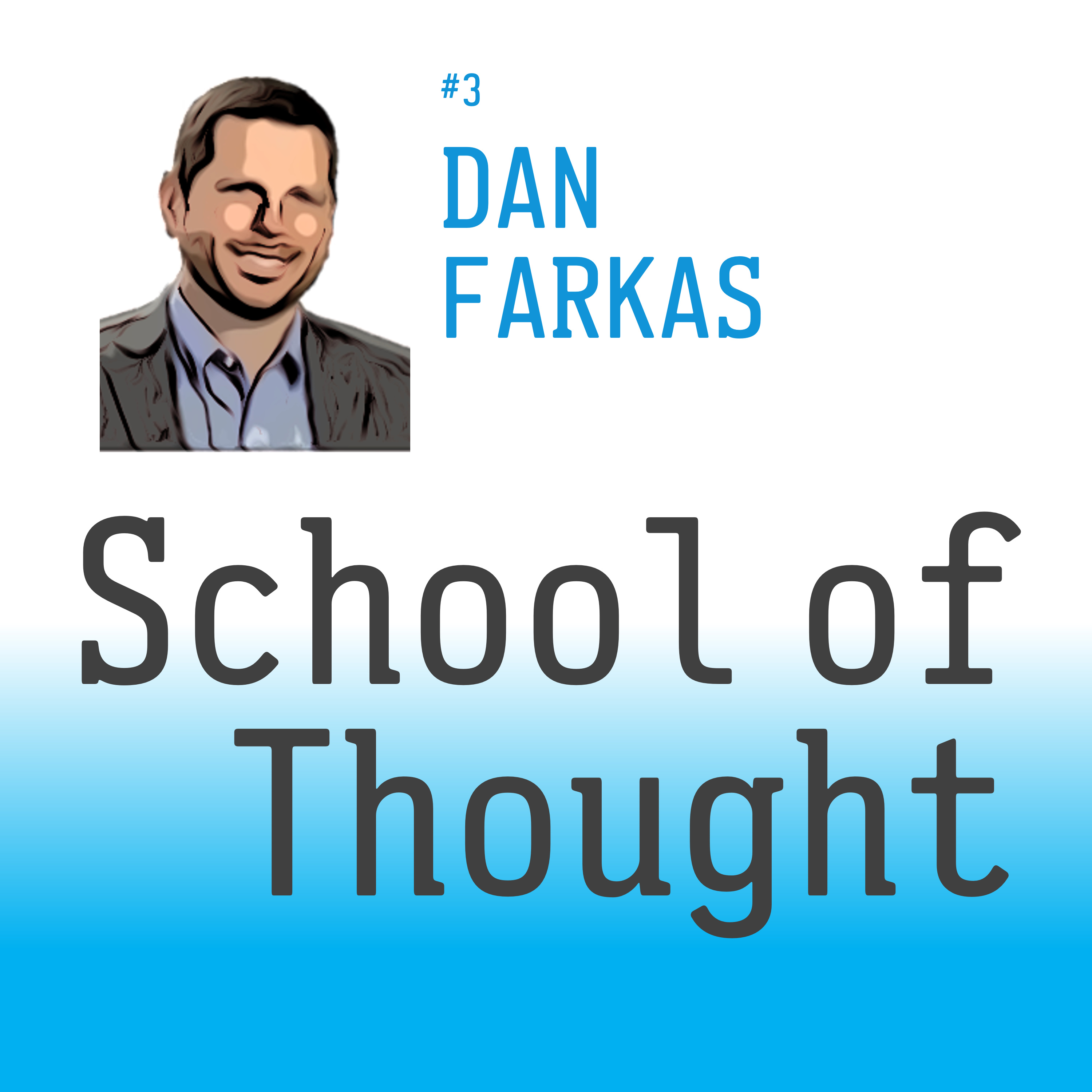 Episode 3: Dan Farkas on Communicating Effectively