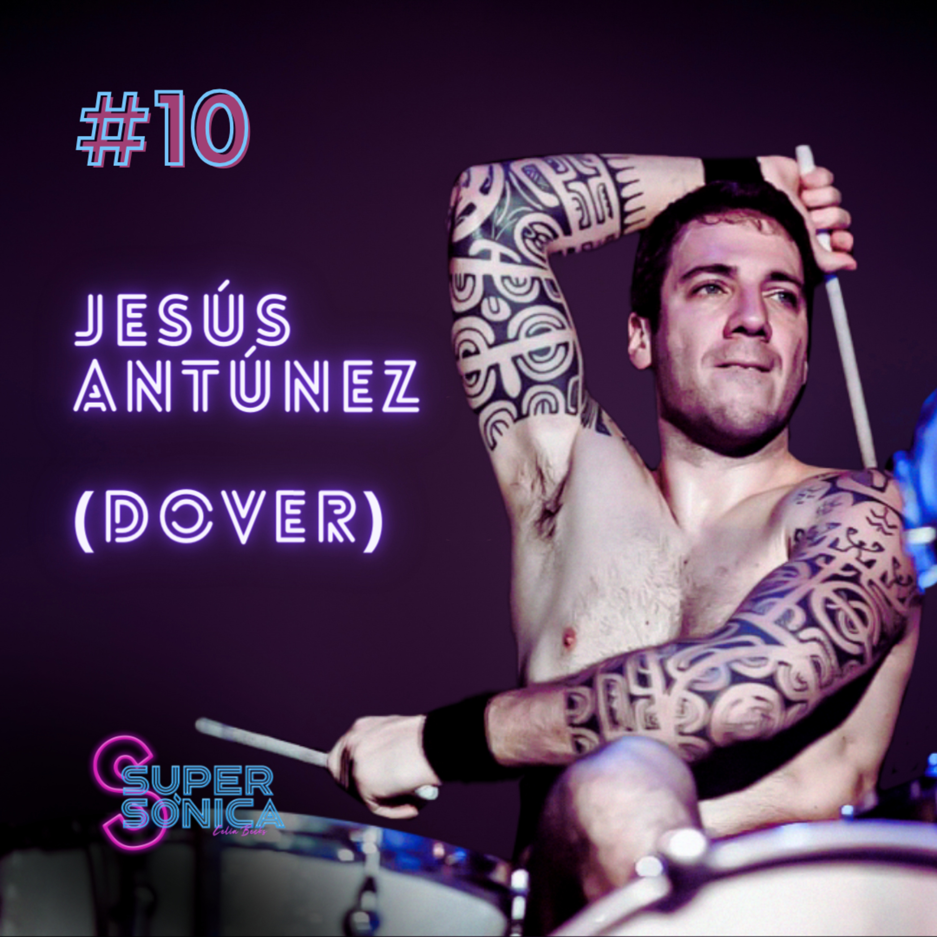 #10 JESÚS ANTÚNEZ: Batería de Dover y espíritu indomable episode artwork