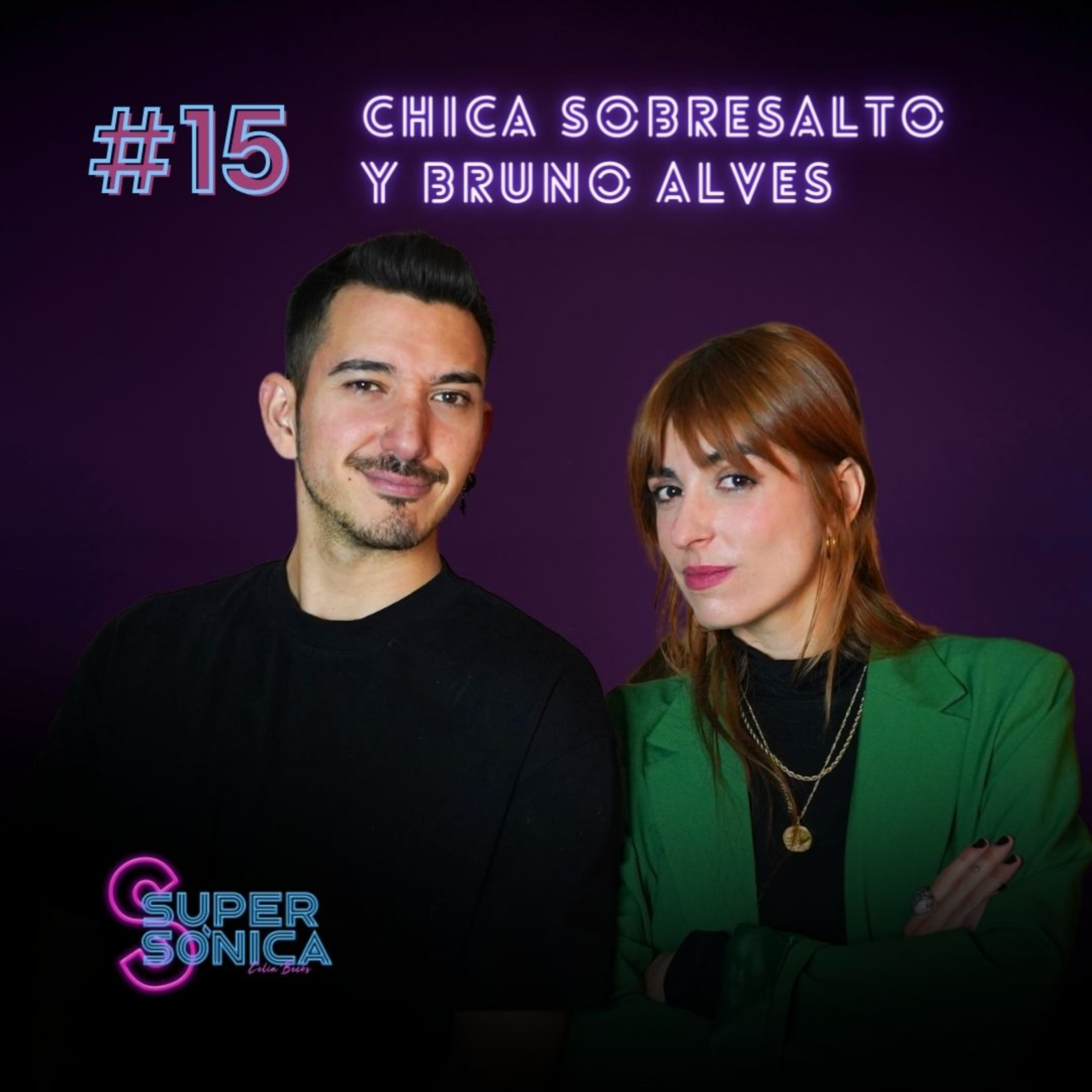 #15 CHICA SOBRESALTO y BRUNO ALVES: Ser indie y triunfar en OT episode artwork