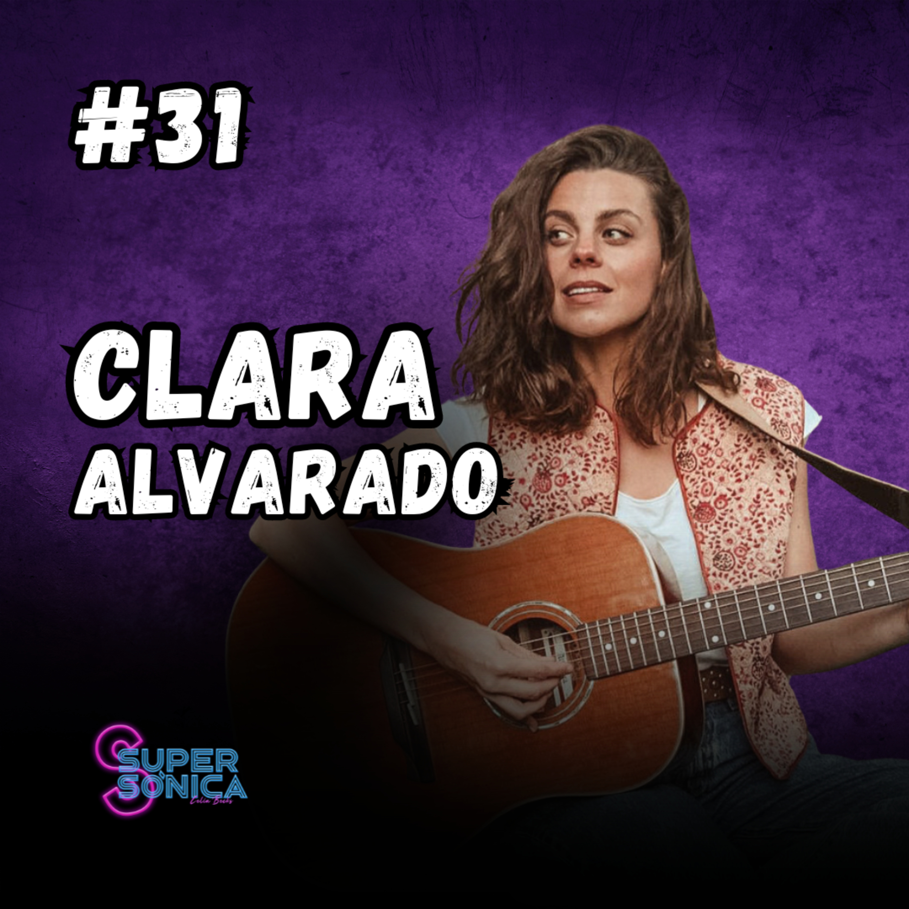 #31 CLARA ALVARADO: De La Casa de Papel a Biuti Bambú episode artwork